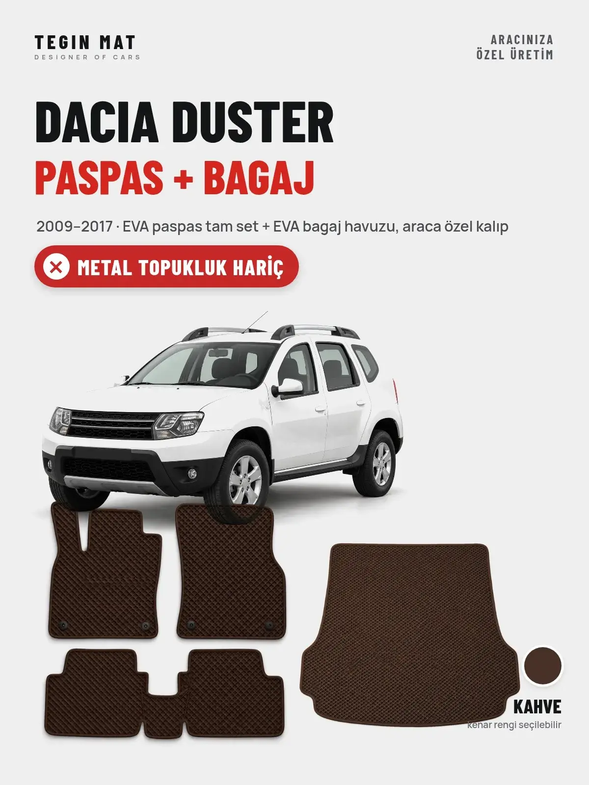 Dacia Duster EVA Paspas + Bagaj Havuzu Seti (2009–2017) Kahve – Metal Topukluk Hariç (1)