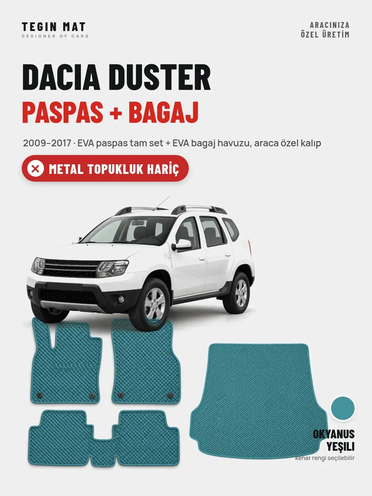 Dacia Duster EVA Paspas + Bagaj Havuzu Seti (2009–2017) Okyanus Yeşili – Metal Topukluk Hariç (1)
