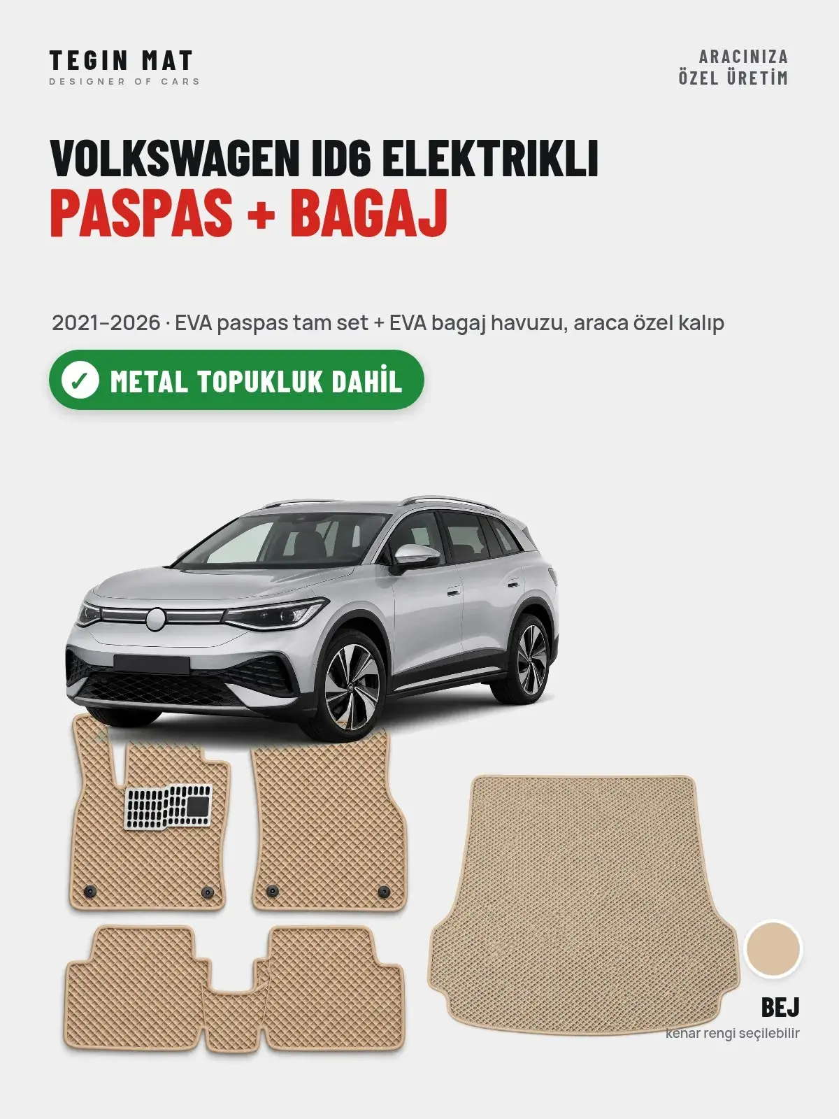 Volkswagen ID6 Elektrikli EVA Paspas + Bagaj Havuzu Seti (2021–2026) Bej – Metal Topukluk Dahil (1)