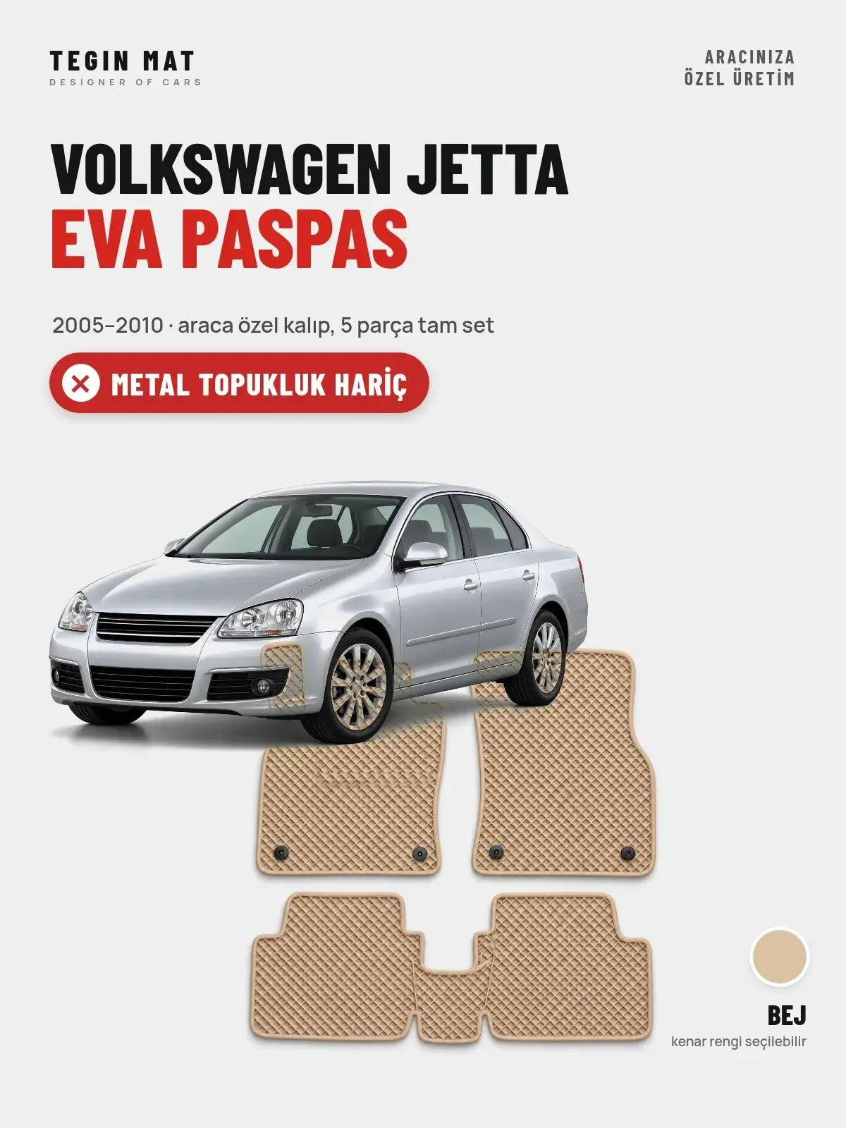Volkswagen Jetta EVA Oto Paspas Tam Set (2005–2010) Bej – Metal Topukluk Hariç (1)