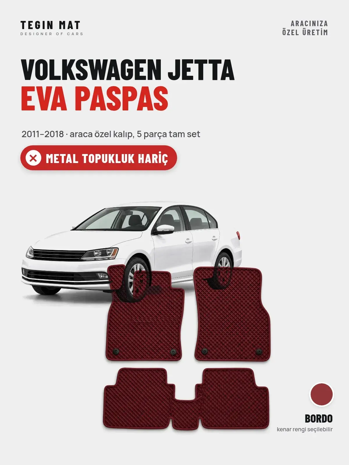 Volkswagen Jetta EVA Oto Paspas Tam Set (2011–2018) Bordo – Metal Topukluk Hariç (1)