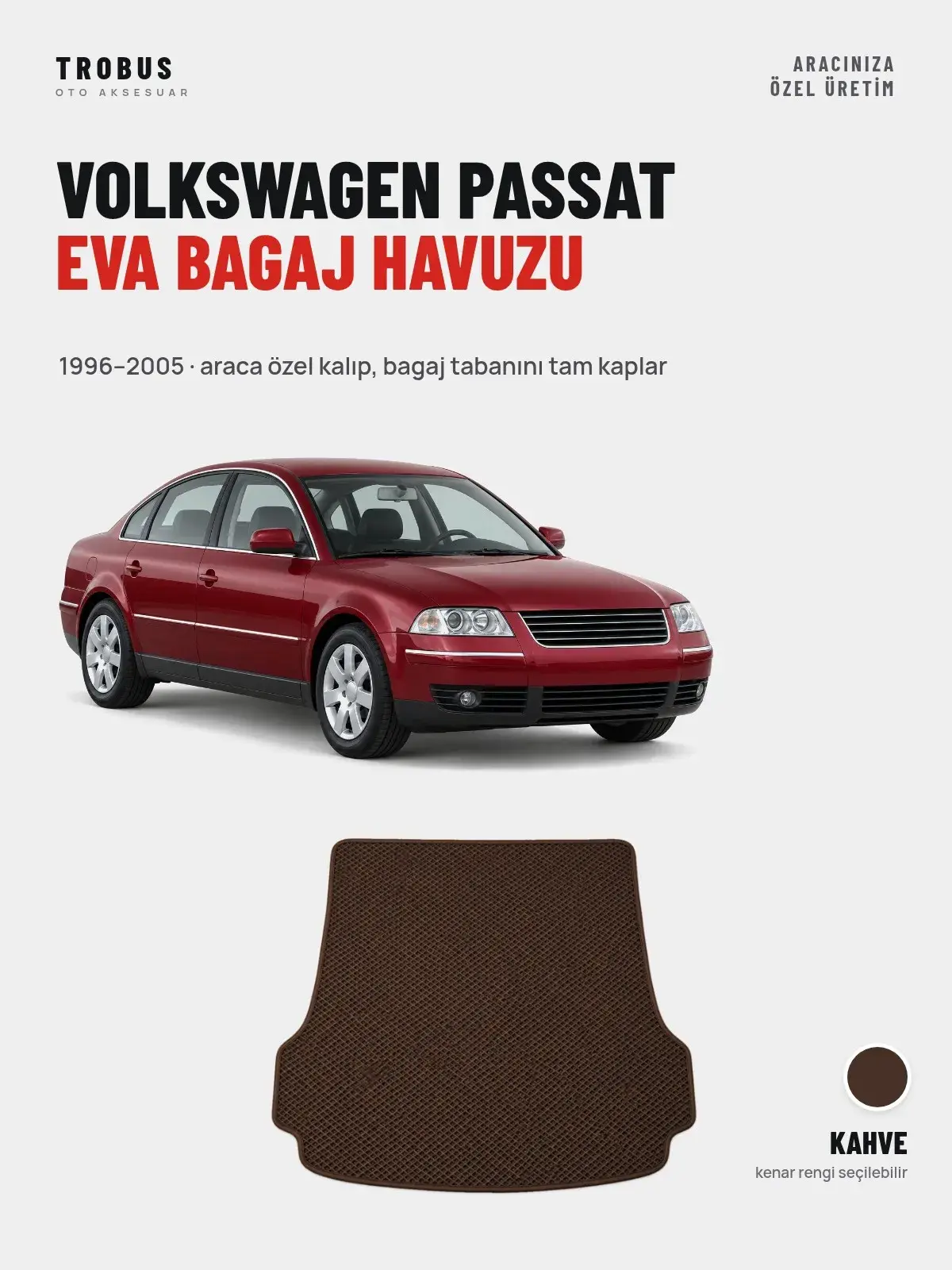 Volkswagen Passat EVA Bagaj Havuzu (1996–2005) Kahve – Araca Özel Kalıp (1)