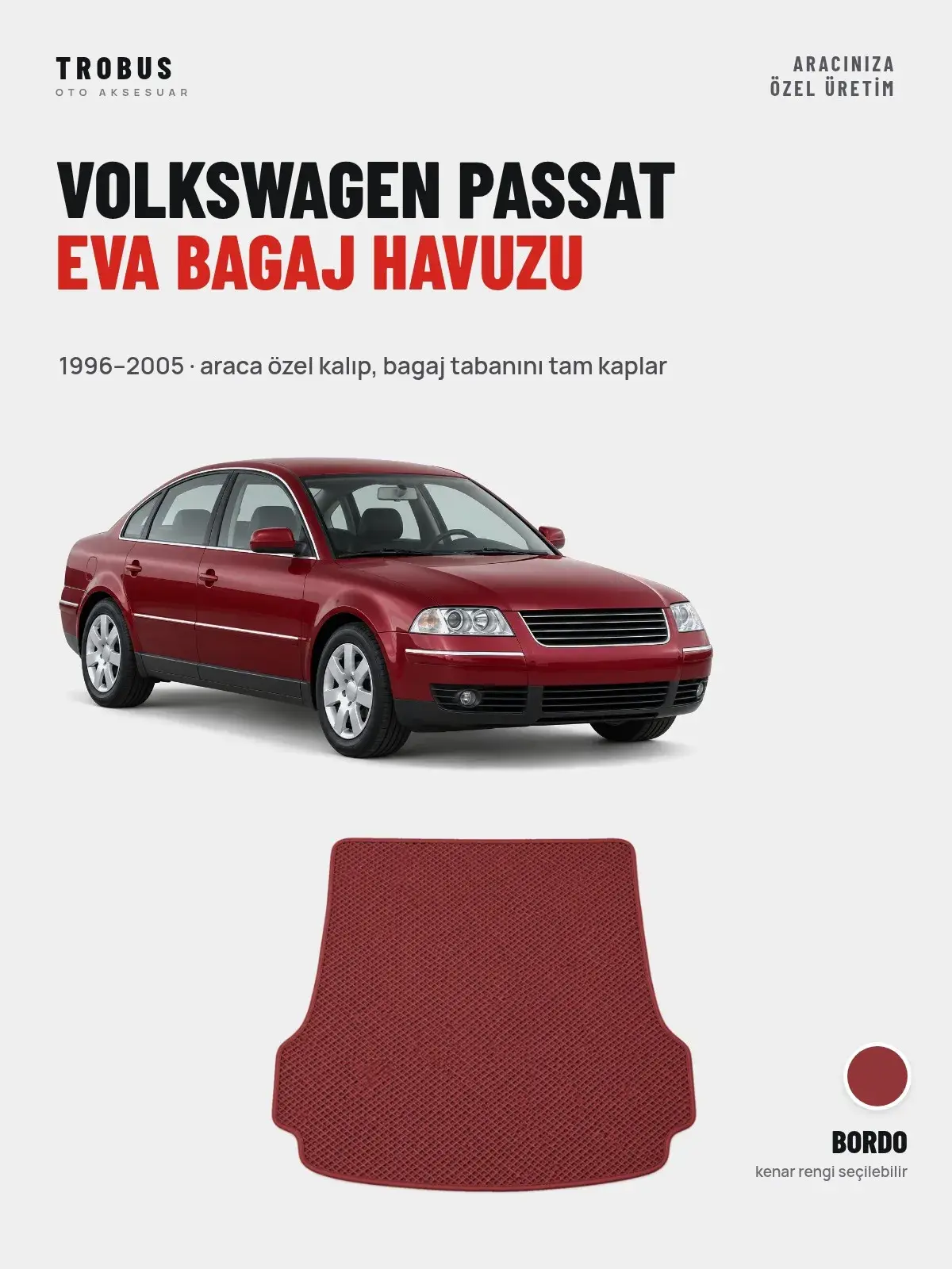 Volkswagen Passat EVA Bagaj Havuzu (1996–2005) Bordo – Araca Özel Kalıp (1)