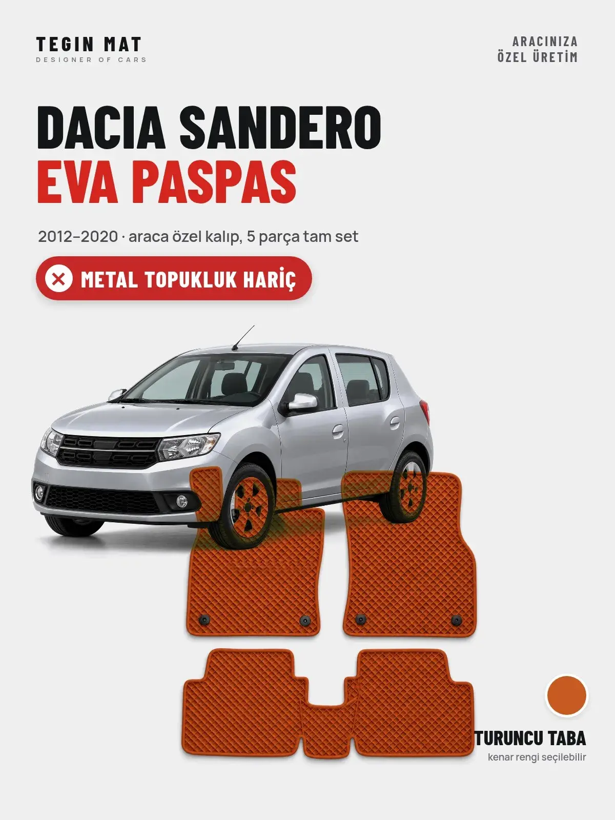 Dacia Sandero EVA Oto Paspas Tam Set (2012–2020) Turuncu Taba – Metal Topukluk Hariç (1)