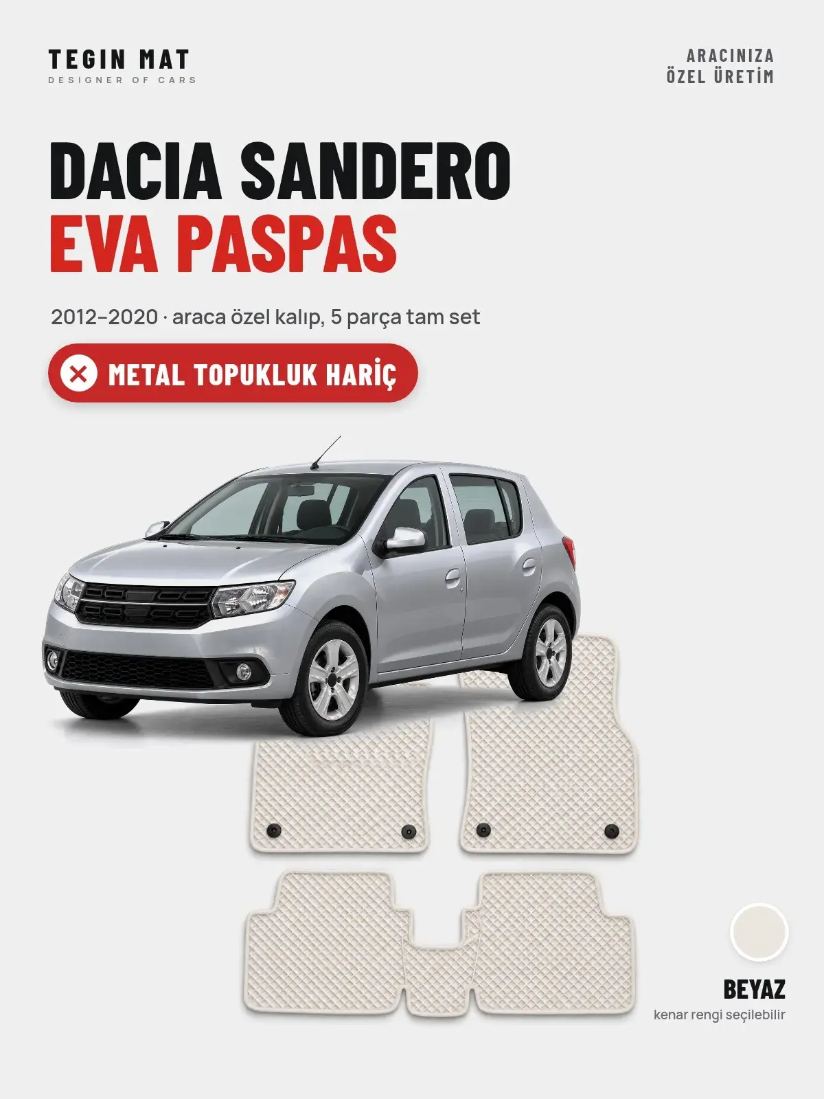 Dacia Sandero EVA Oto Paspas Tam Set (2012–2020) Beyaz – Metal Topukluk Hariç (1)