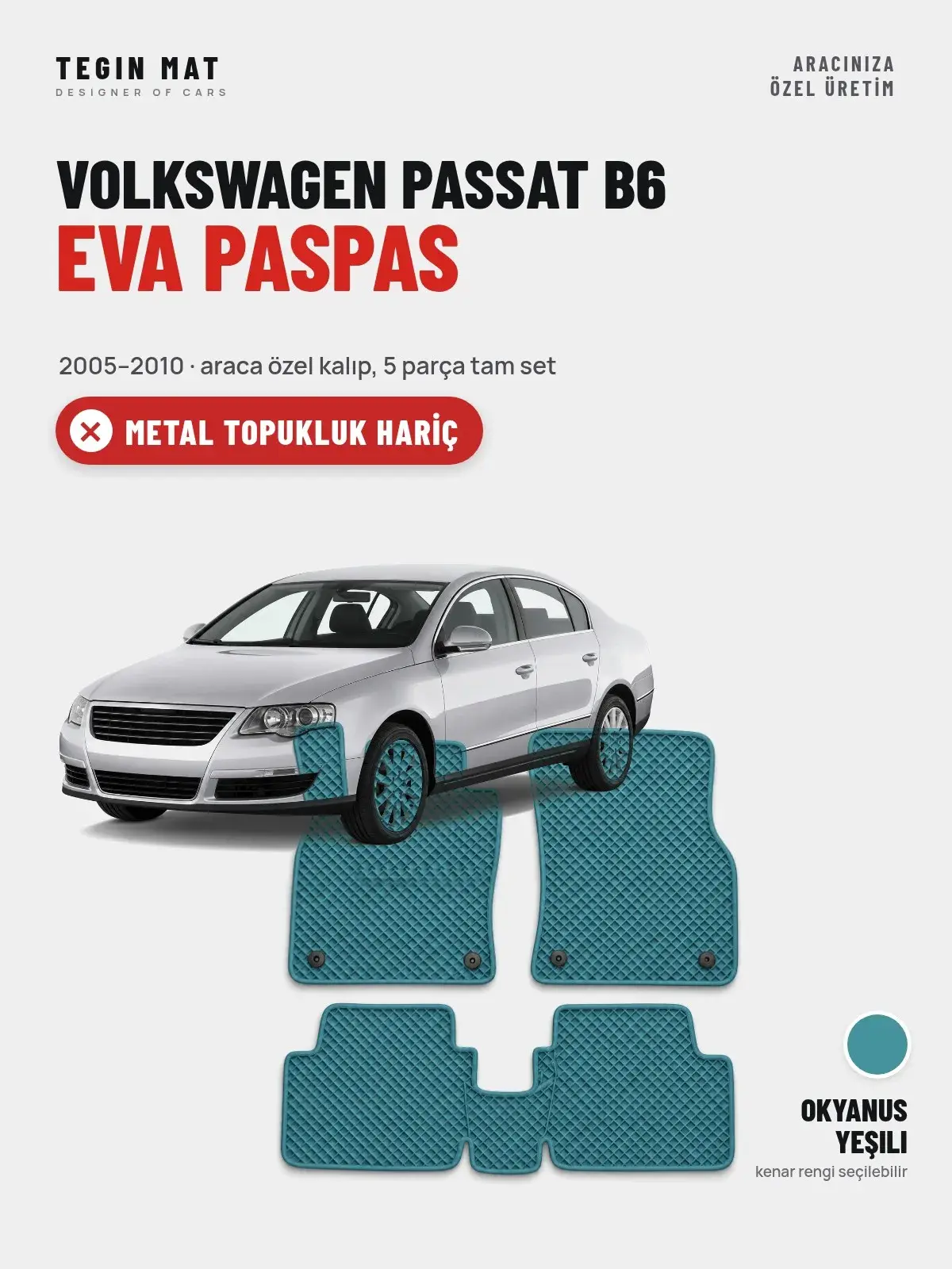 Volkswagen Passat B6 EVA Oto Paspas Tam Set (2005–2010) Okyanus Yeşili – Metal Topukluk Hariç (1)