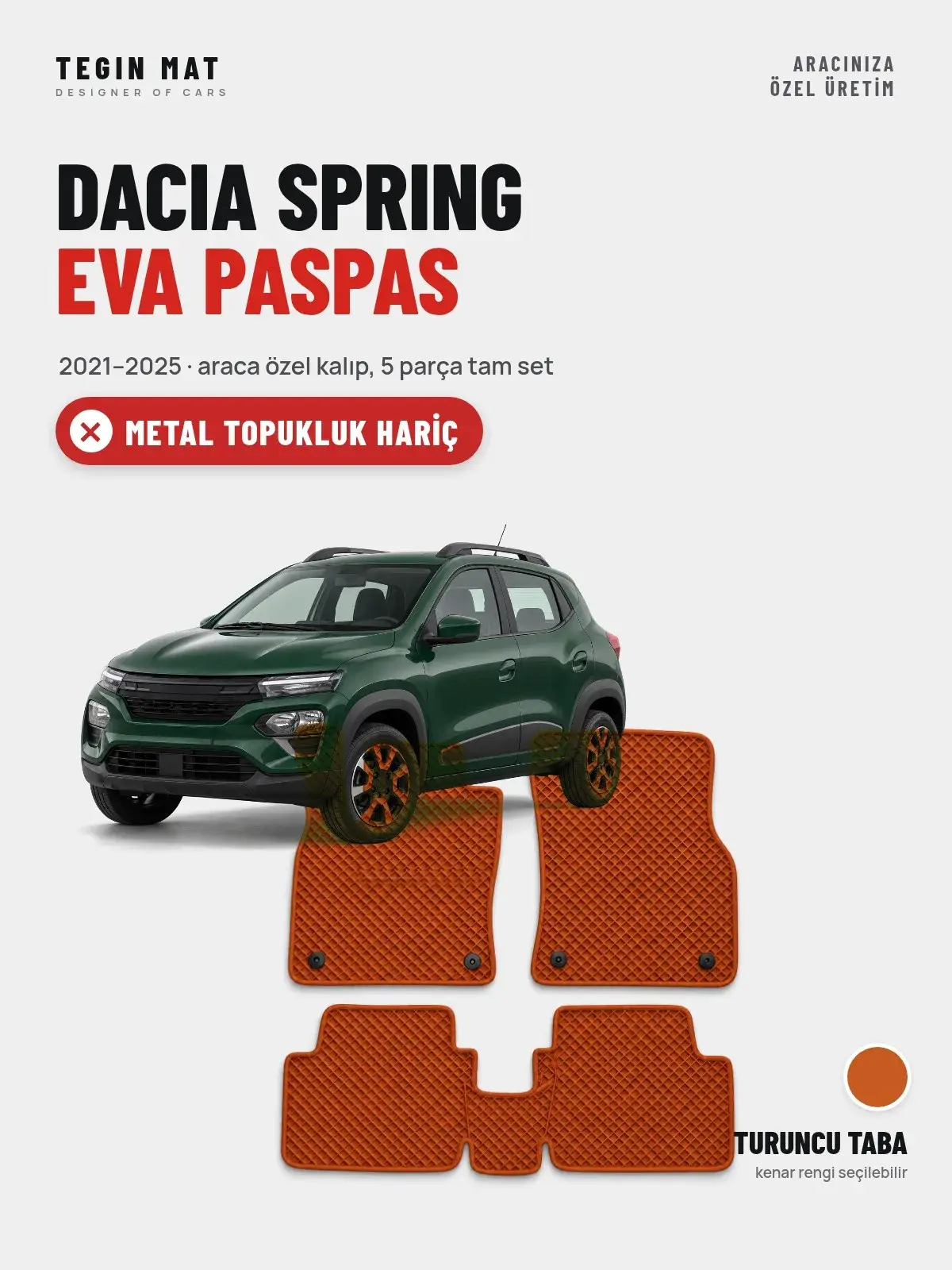 Dacia Spring EVA Oto Paspas Tam Set (2021–2025) Turuncu Taba – Metal Topukluk Hariç (1)