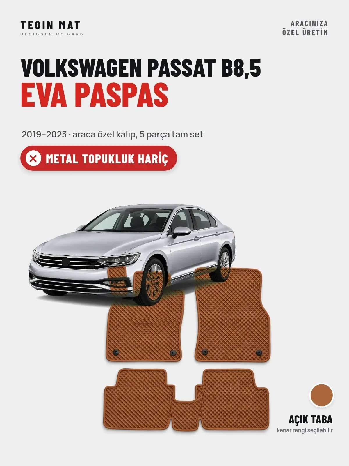 Volkswagen Passat B8,5 EVA Oto Paspas Tam Set (2019–2023) Açık Taba – Metal Topukluk Hariç (1)