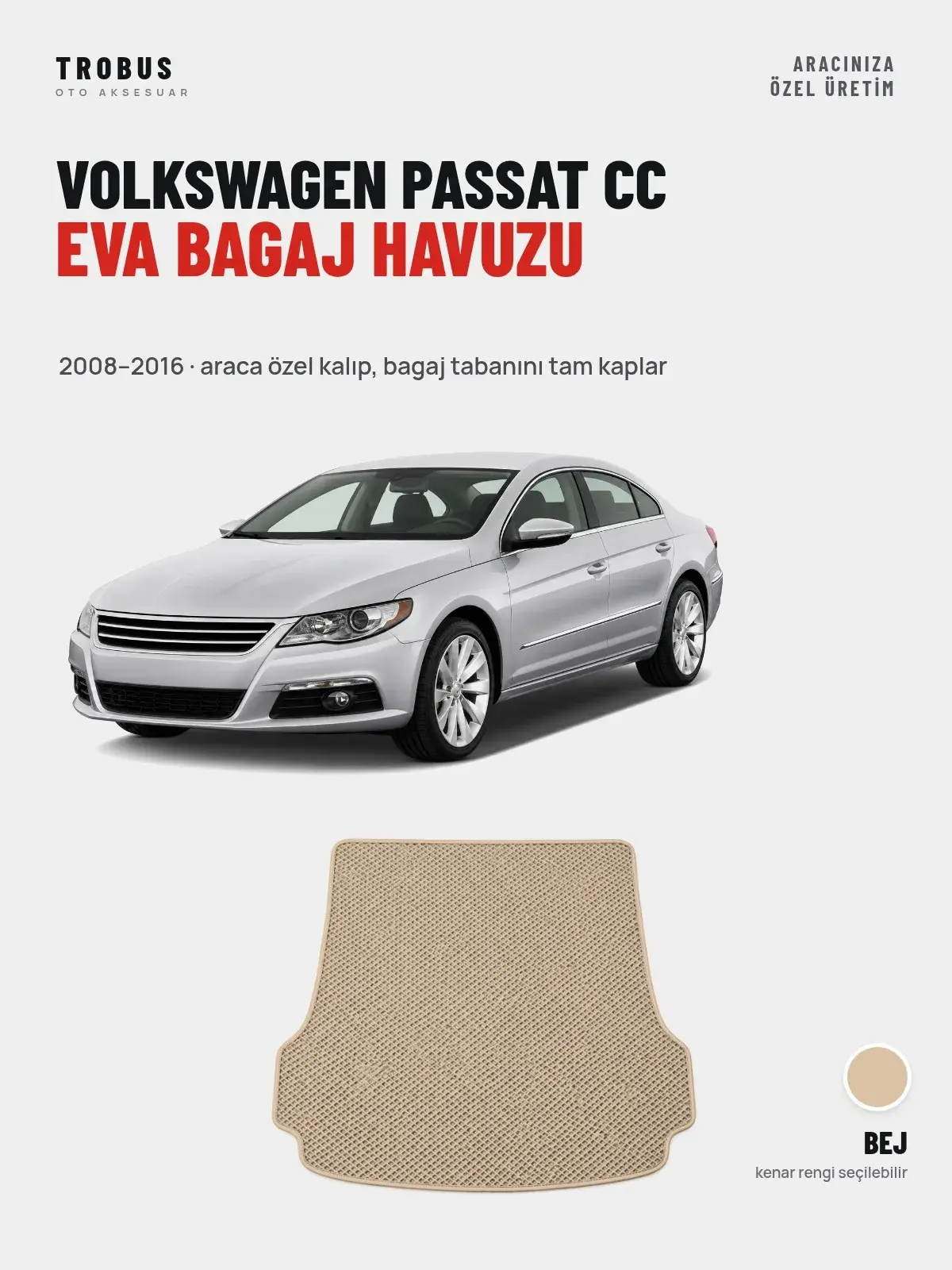 Volkswagen Passat Cc EVA Bagaj Havuzu (2008–2016) Bej – Araca Özel Kalıp (1)