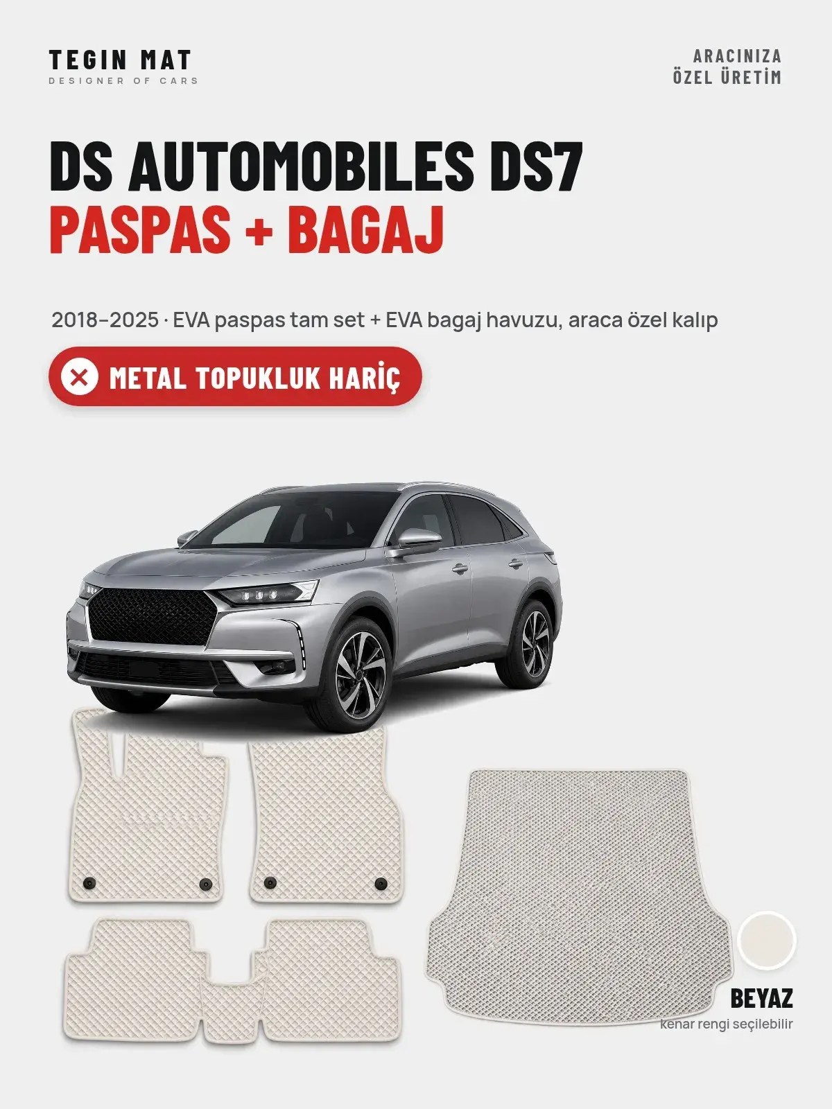 DS Automobiles DS7 EVA Paspas + Bagaj Havuzu Seti (2018–2025) Beyaz – Metal Topukluk Hariç (1)