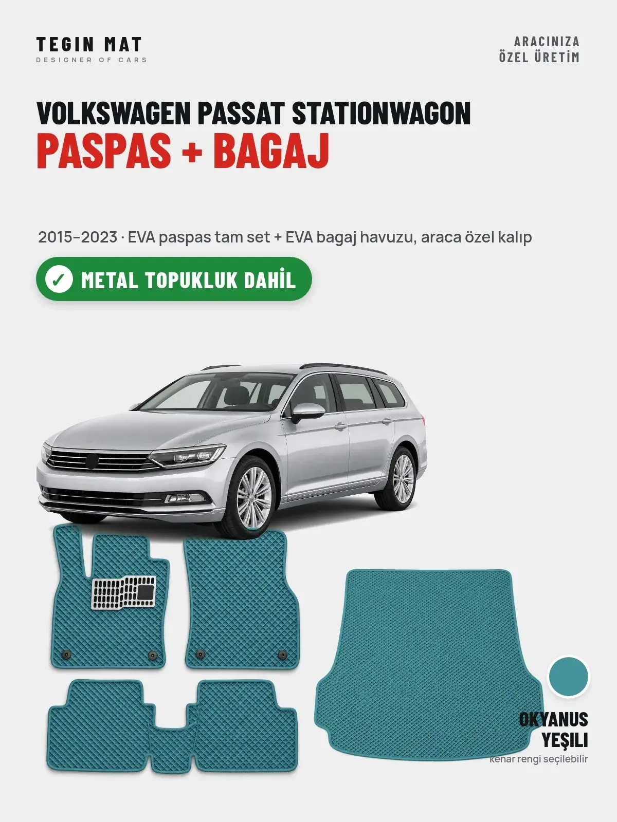 Volkswagen Passat Stationwagon EVA Paspas + Bagaj Havuzu Seti (2015–2023) Okyanus Yeşili – Metal Topukluk Dahil (1)