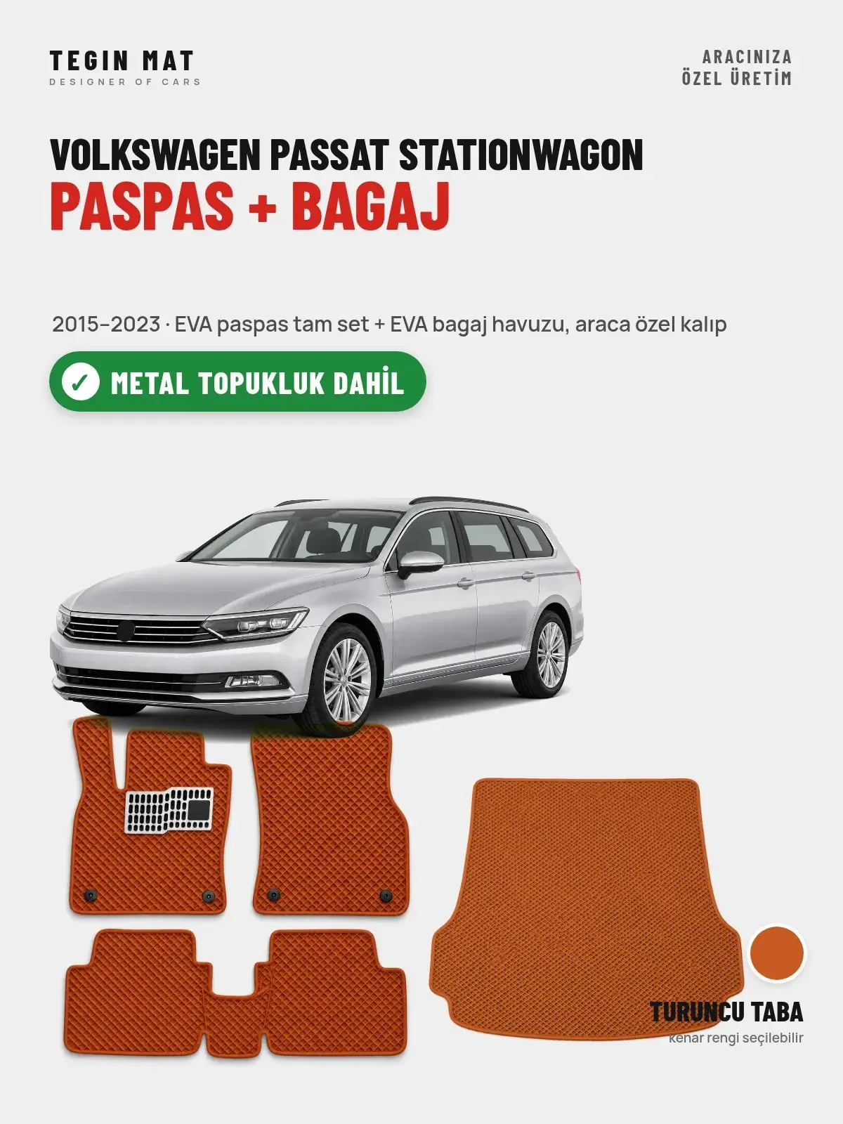 Volkswagen Passat Stationwagon EVA Paspas + Bagaj Havuzu Seti (2015–2023) Turuncu Taba – Metal Topukluk Dahil (1)