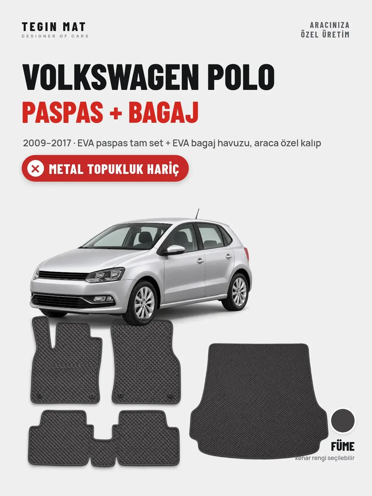 Volkswagen Polo EVA Paspas + Bagaj Havuzu Seti (2009–2017) Füme – Metal Topukluk Hariç (1)