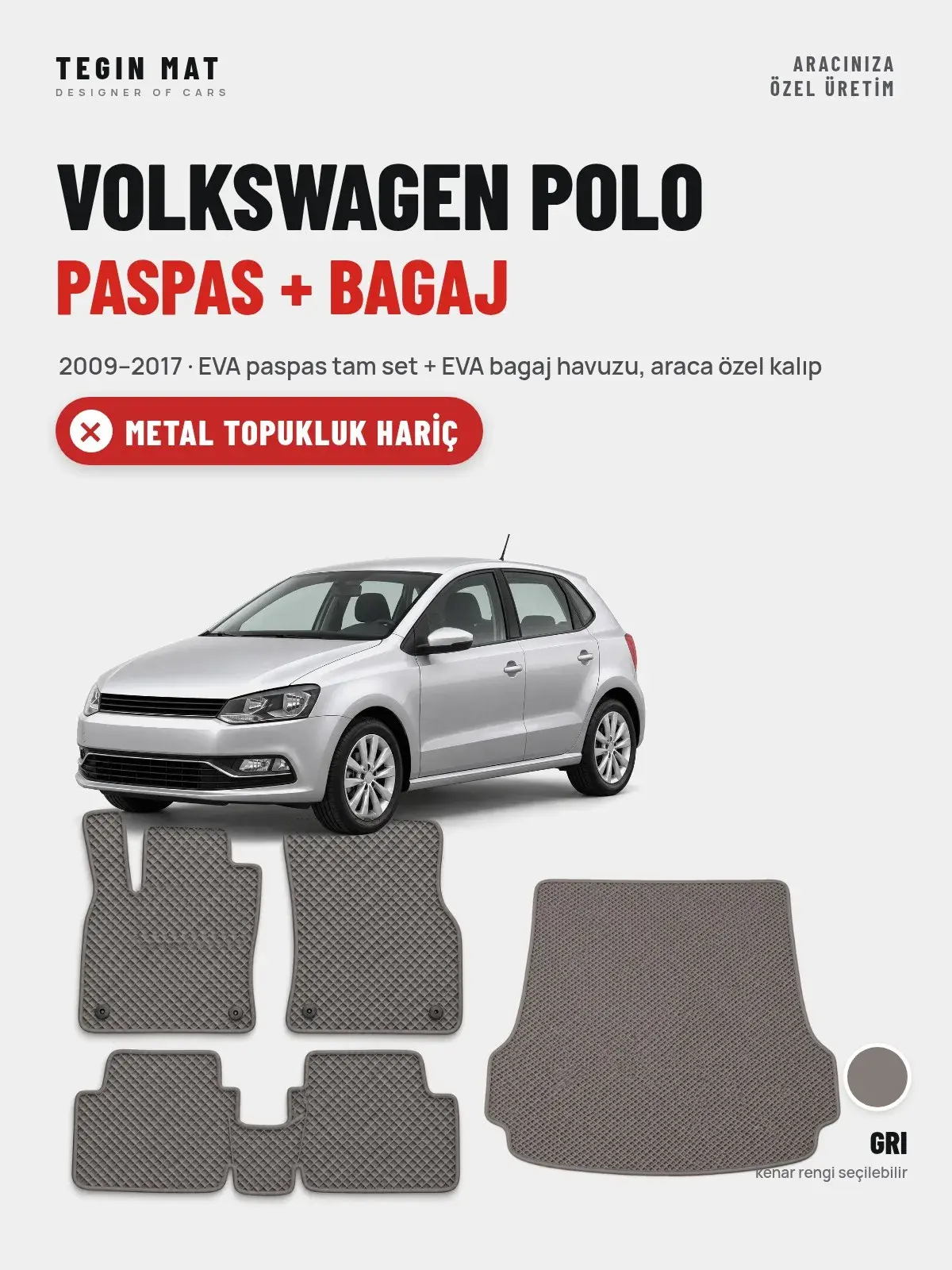 Volkswagen Polo EVA Paspas + Bagaj Havuzu Seti (2009–2017) Gri – Metal Topukluk Hariç (1)