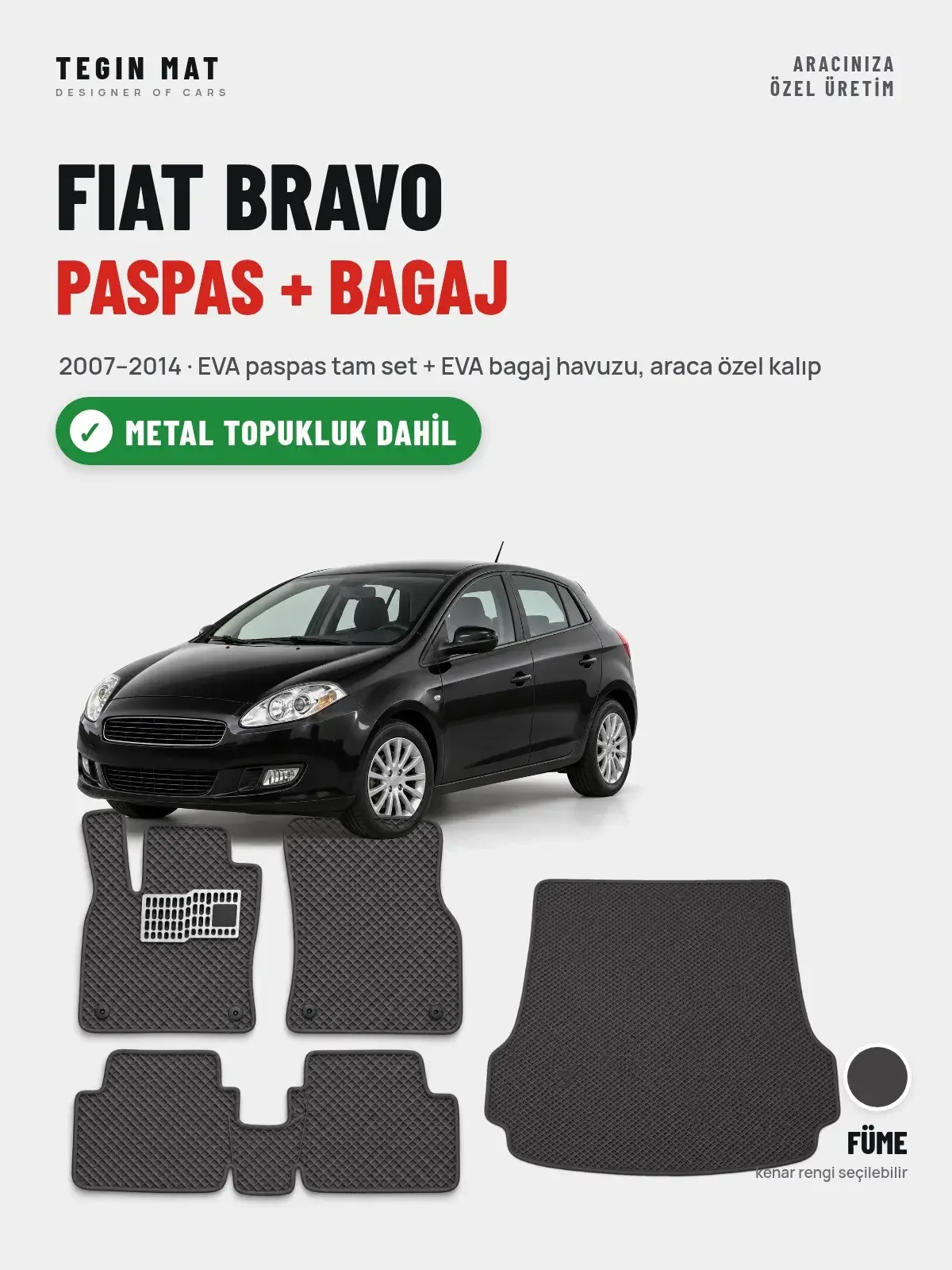 Fiat Bravo EVA Paspas + Bagaj Havuzu Seti (2007–2014) Füme – Metal Topukluk Dahil (1)