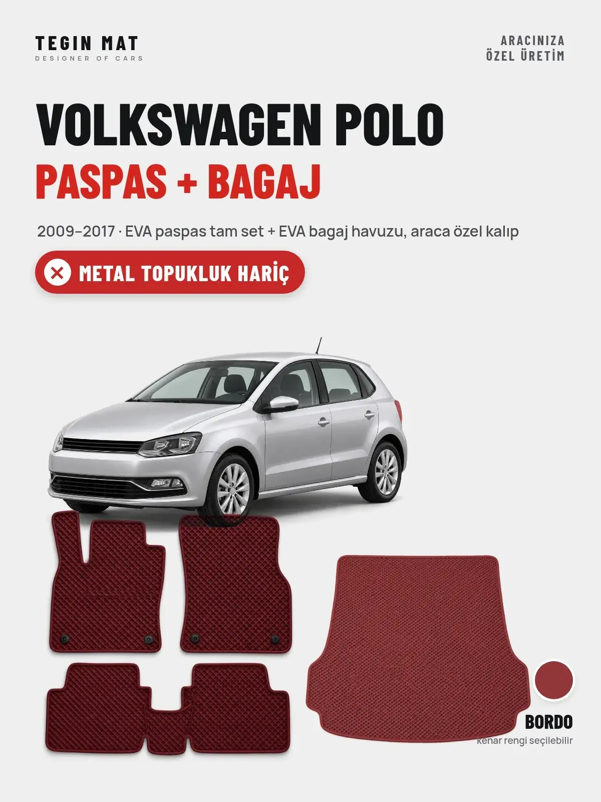 Volkswagen Polo EVA Paspas + Bagaj Havuzu Seti (2009–2017) Bordo – Metal Topukluk Hariç (1)