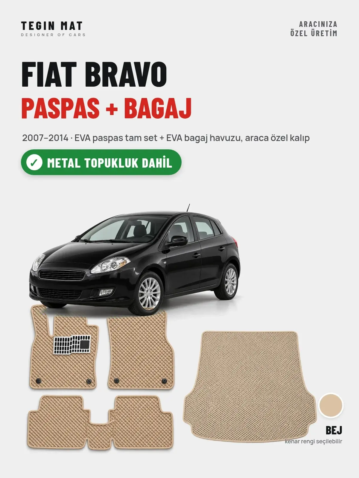 Fiat Bravo EVA Paspas + Bagaj Havuzu Seti (2007–2014) Bej – Metal Topukluk Dahil (1)