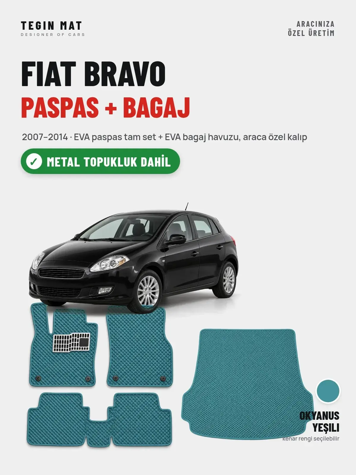 Fiat Bravo EVA Paspas + Bagaj Havuzu Seti (2007–2014) Okyanus Yeşili – Metal Topukluk Dahil (1)