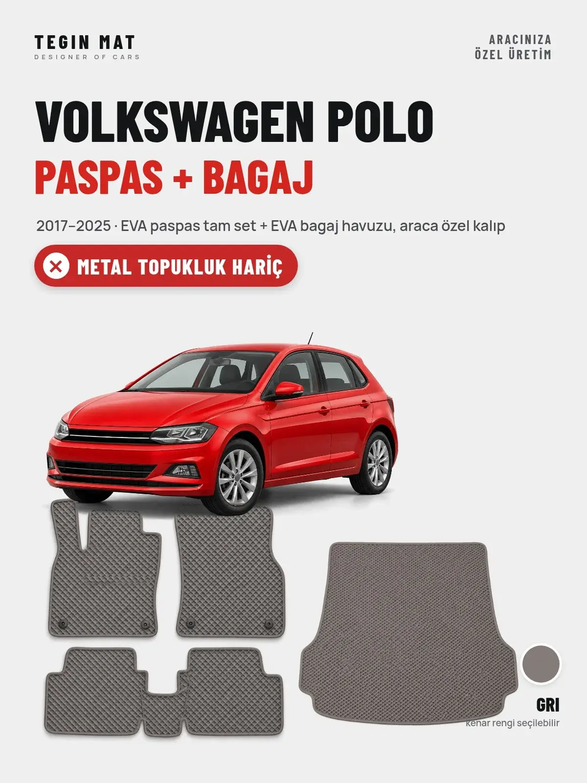 Volkswagen Polo EVA Paspas + Bagaj Havuzu Seti (2017–2025) Gri – Metal Topukluk Hariç (1)