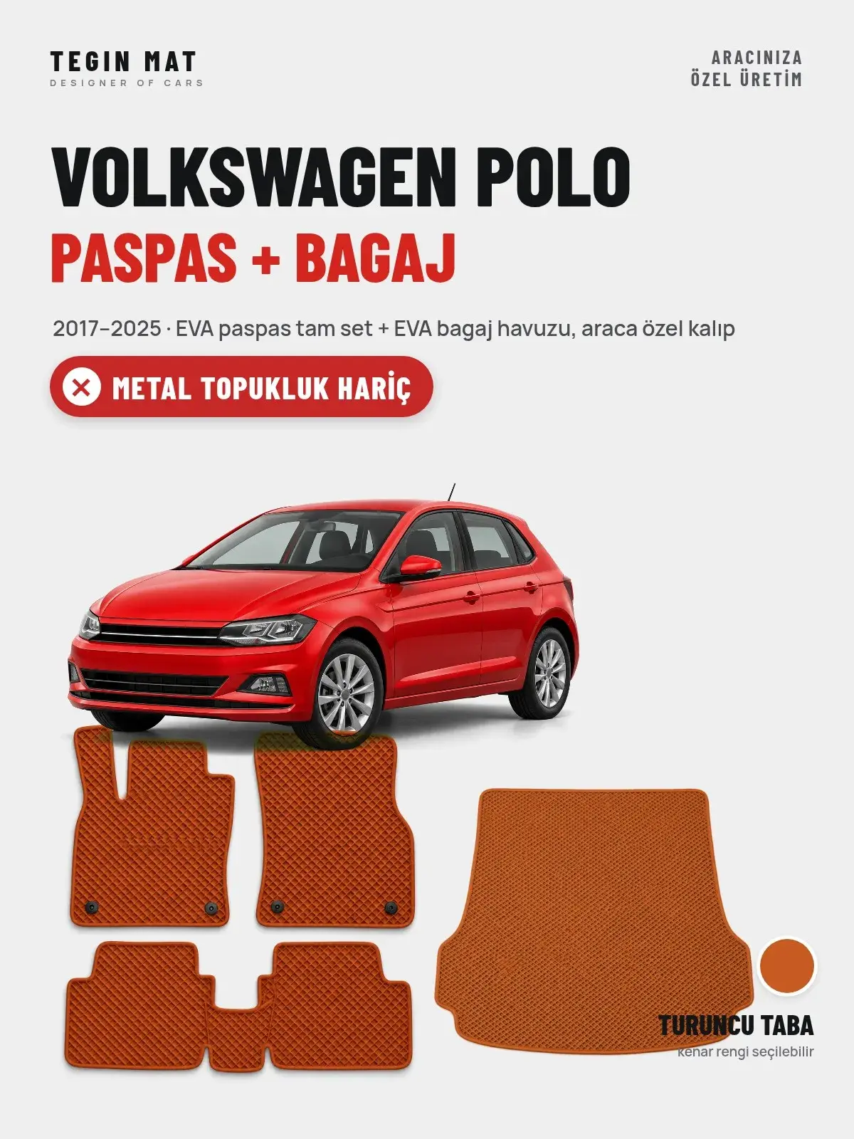 Volkswagen Polo EVA Paspas + Bagaj Havuzu Seti (2017–2025) Turuncu Taba – Metal Topukluk Hariç (1)