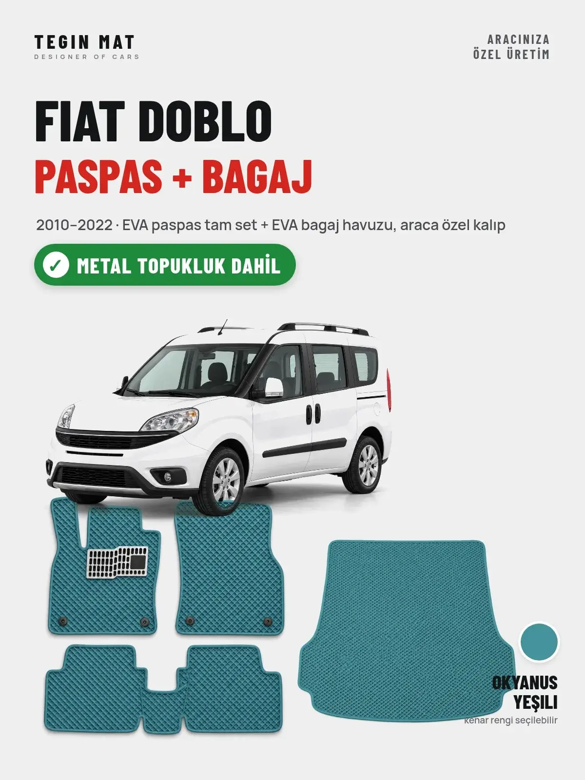Fiat Doblo EVA Paspas + Bagaj Havuzu Seti (2010–2022) Okyanus Yeşili – Metal Topukluk Dahil (1)