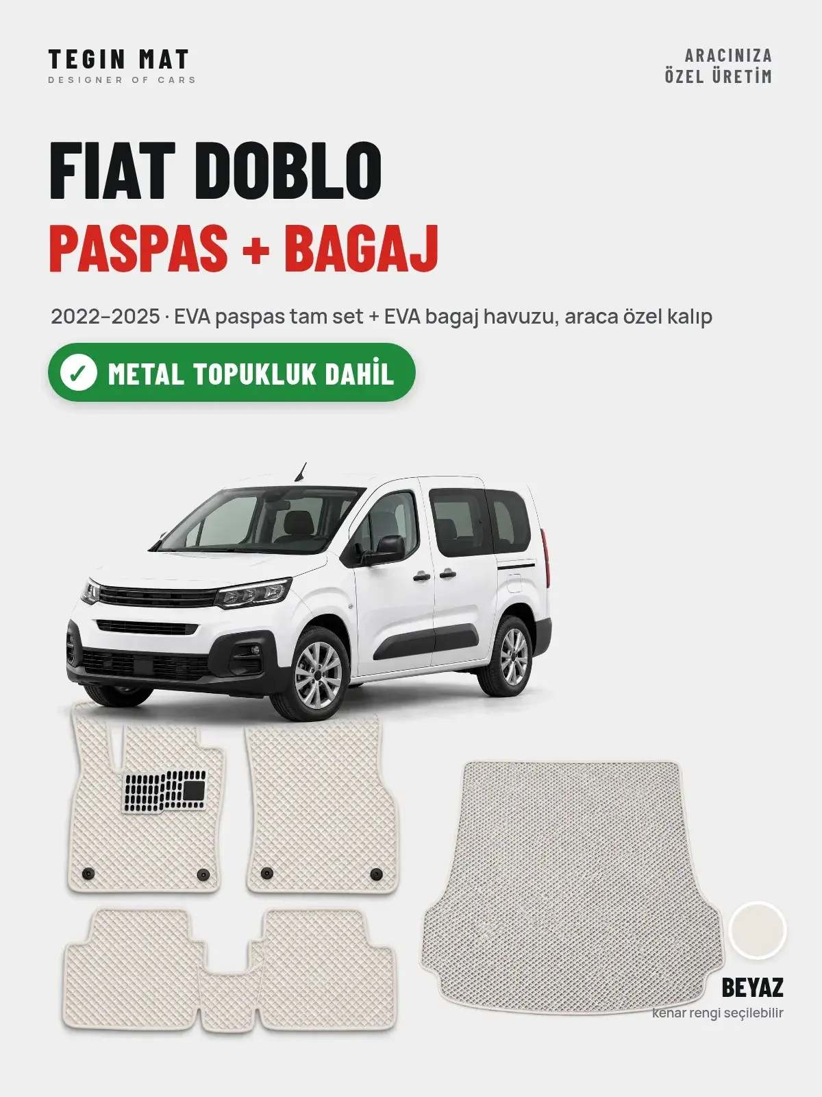 Fiat Doblo EVA Paspas + Bagaj Havuzu Seti (2022–2025) Beyaz – Metal Topukluk Dahil (1)