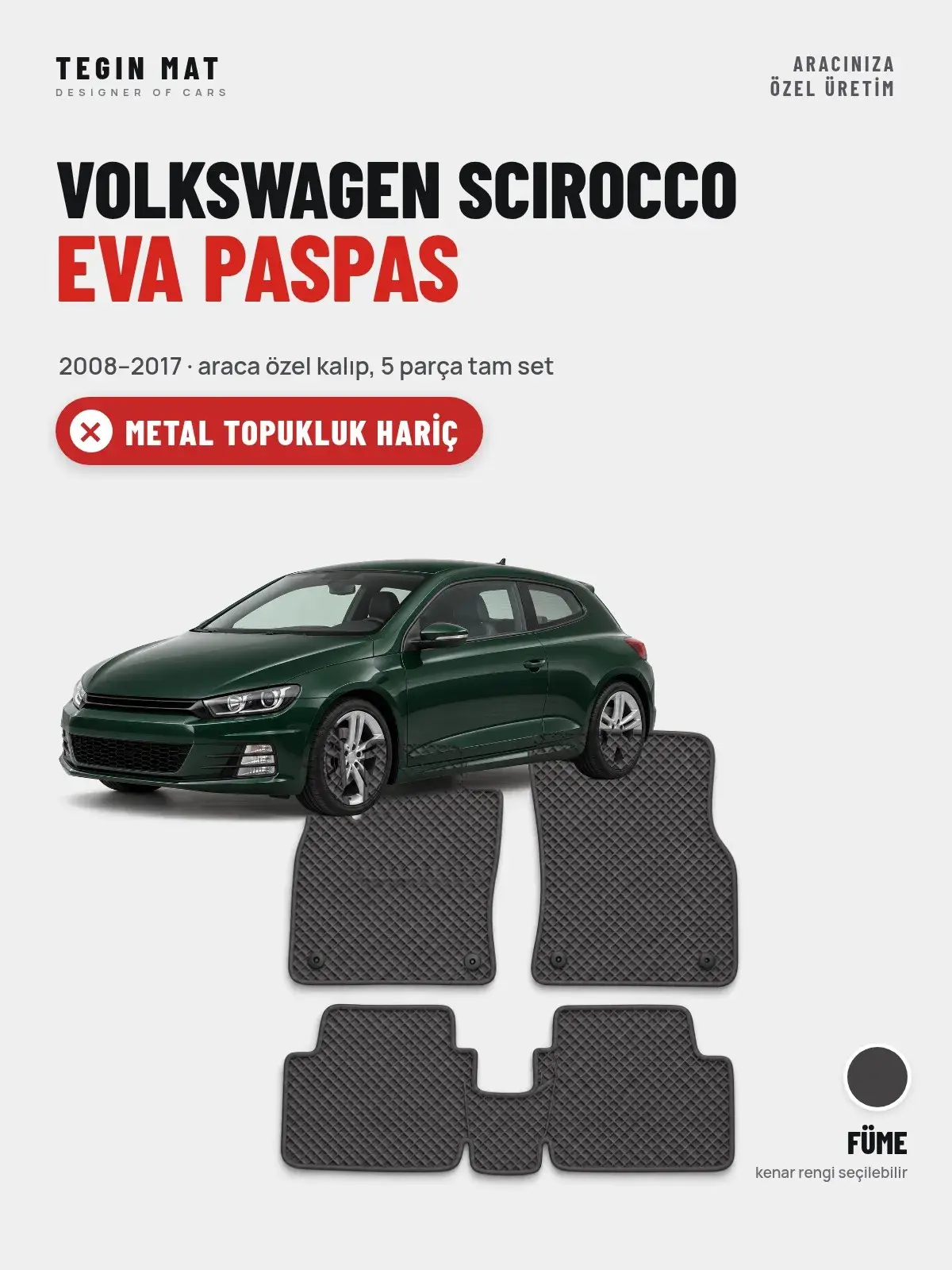 Volkswagen Scirocco EVA Oto Paspas Tam Set (2008–2017) Füme – Metal Topukluk Hariç (1)