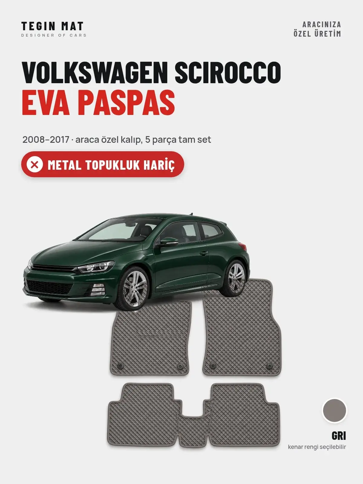 Volkswagen Scirocco EVA Oto Paspas Tam Set (2008–2017) Gri – Metal Topukluk Hariç (1)