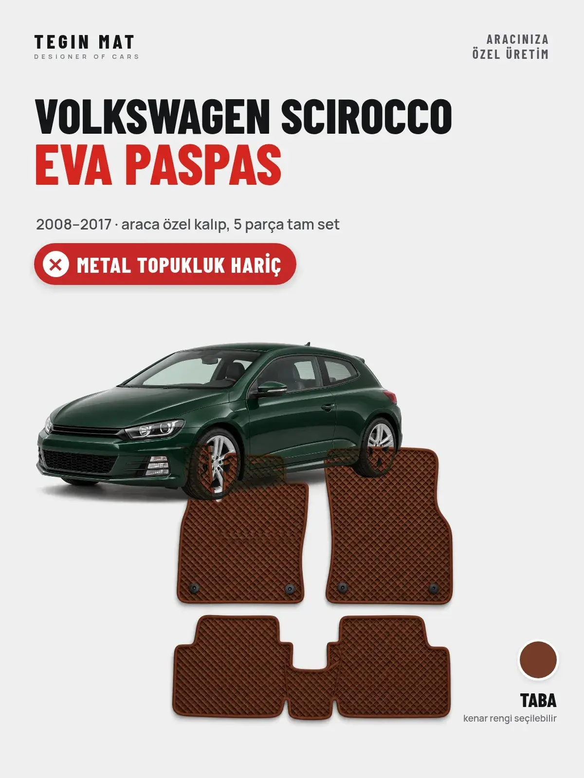 Volkswagen Scirocco EVA Oto Paspas Tam Set (2008–2017) Taba – Metal Topukluk Hariç (1)