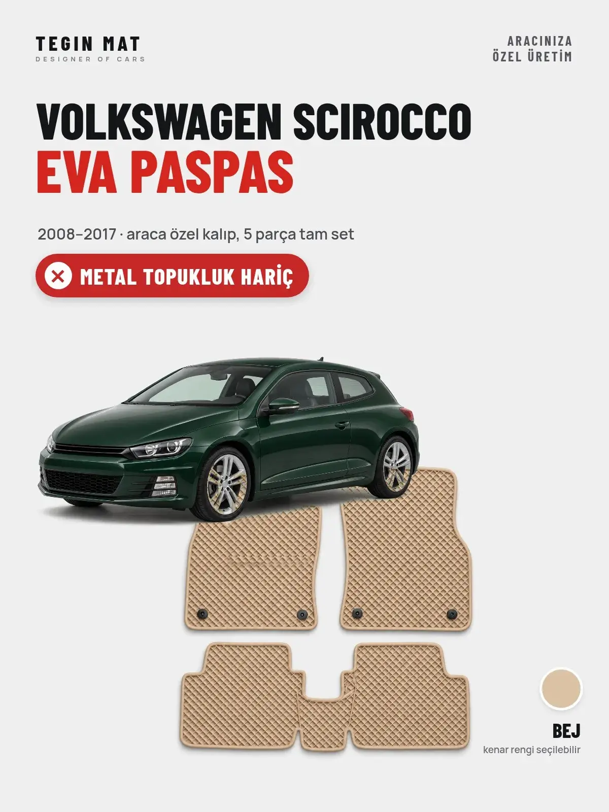 Volkswagen Scirocco EVA Oto Paspas Tam Set (2008–2017) Bej – Metal Topukluk Hariç (1)