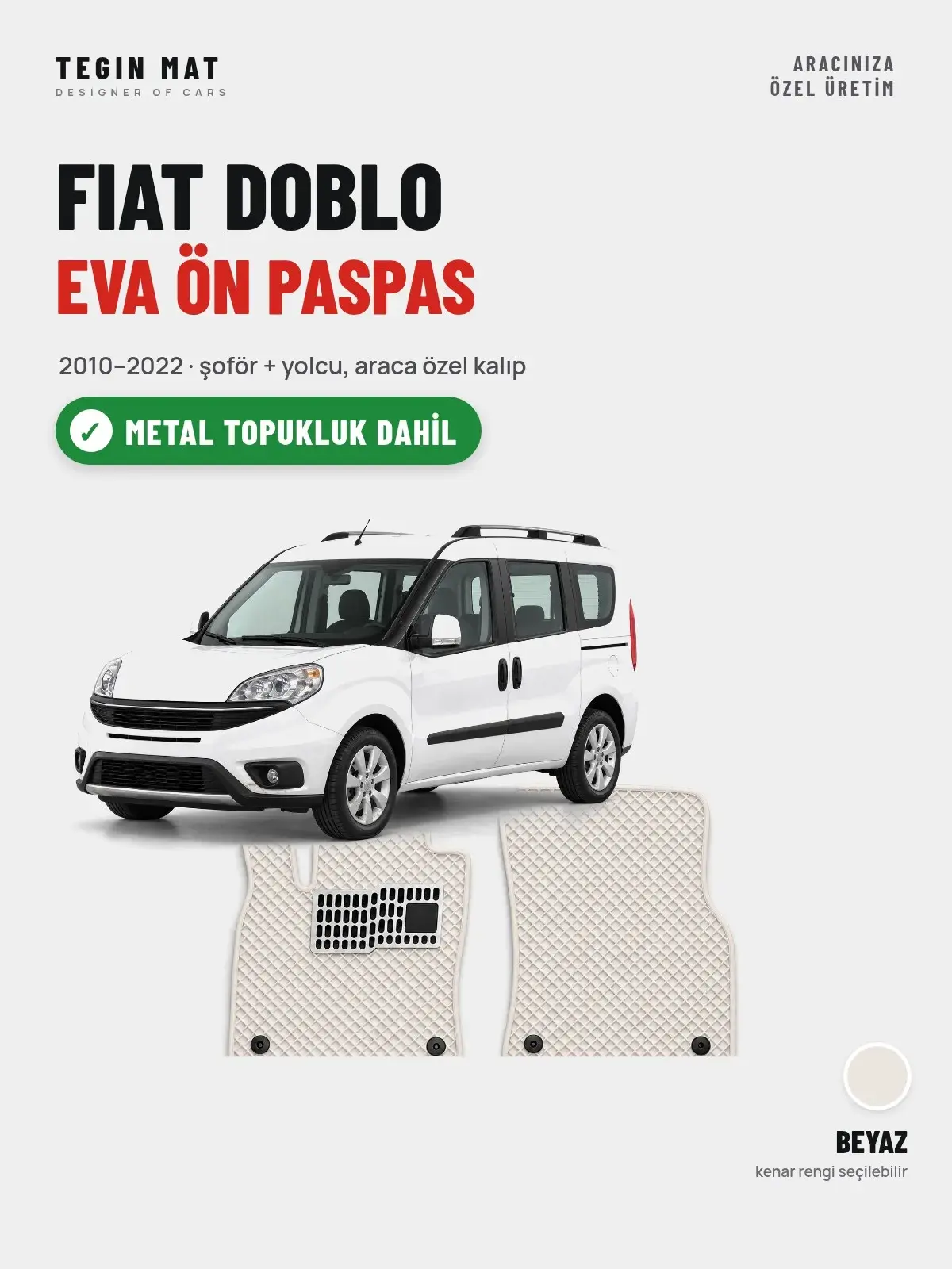 Fiat Doblo EVA Ön Paspas (2010–2022) Beyaz – Metal Topukluk Dahil (1)