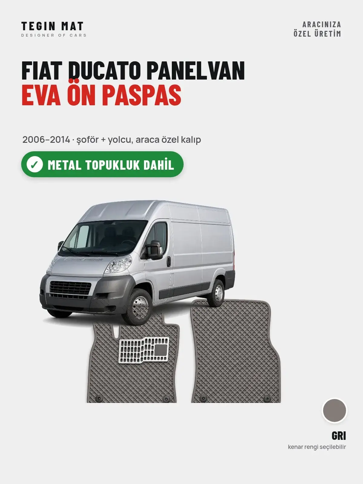 Fiat Ducato Panelvan EVA Ön Paspas (2006–2014) Gri – Metal Topukluk Dahil (1)