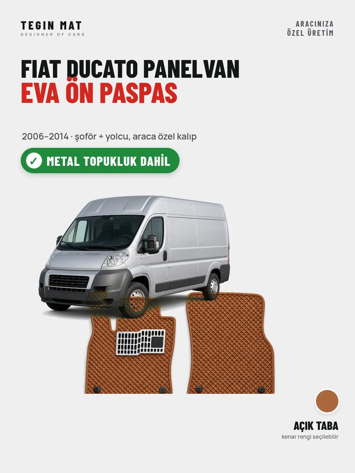Fiat Ducato Panelvan EVA Ön Paspas (2006–2014) Açık Taba – Metal Topukluk Dahil (1)