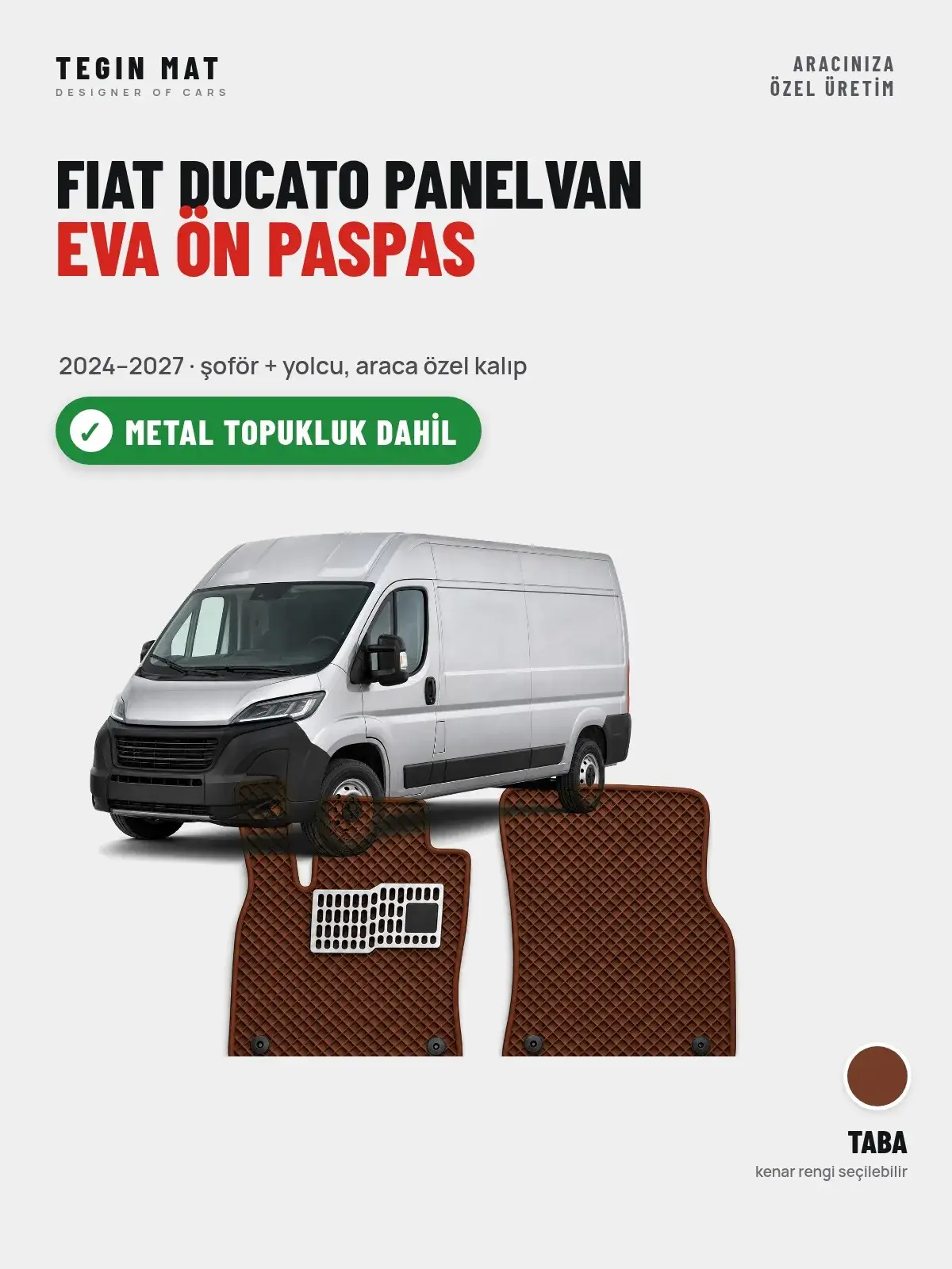 Fiat Ducato Panelvan EVA Ön Paspas (2024–2027) Taba – Metal Topukluk Dahil (1)