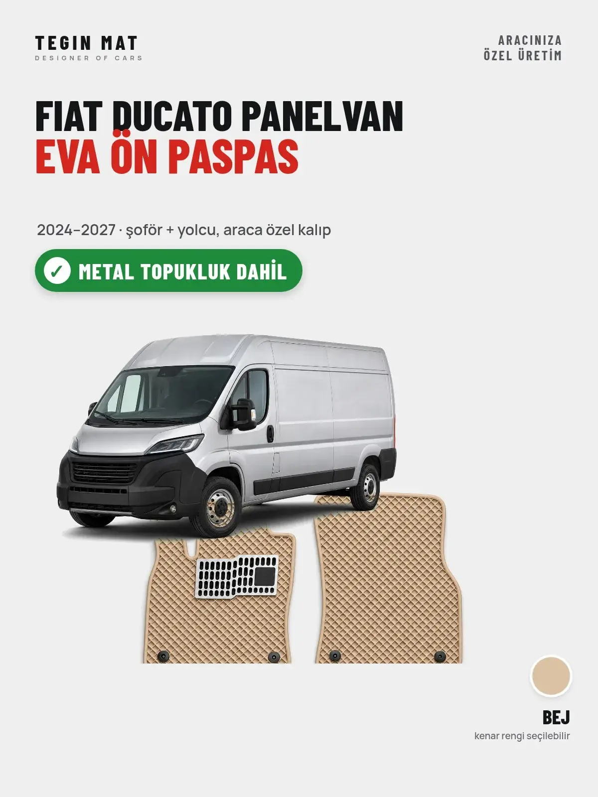 Fiat Ducato Panelvan EVA Ön Paspas (2024–2027) Bej – Metal Topukluk Dahil (1)