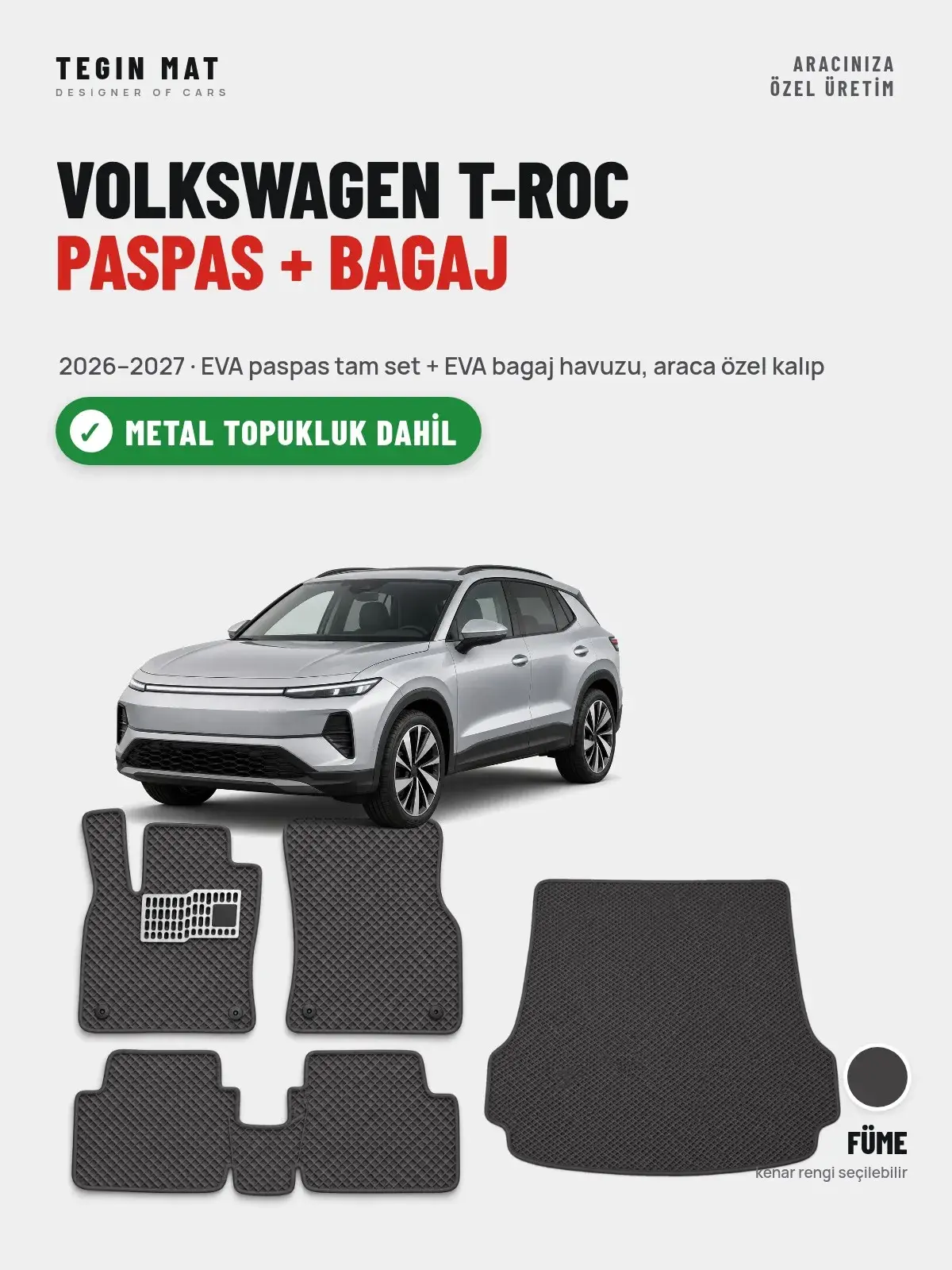 Volkswagen T-Roc EVA Paspas + Bagaj Havuzu Seti (2026–2027) Füme – Metal Topukluk Dahil (1)