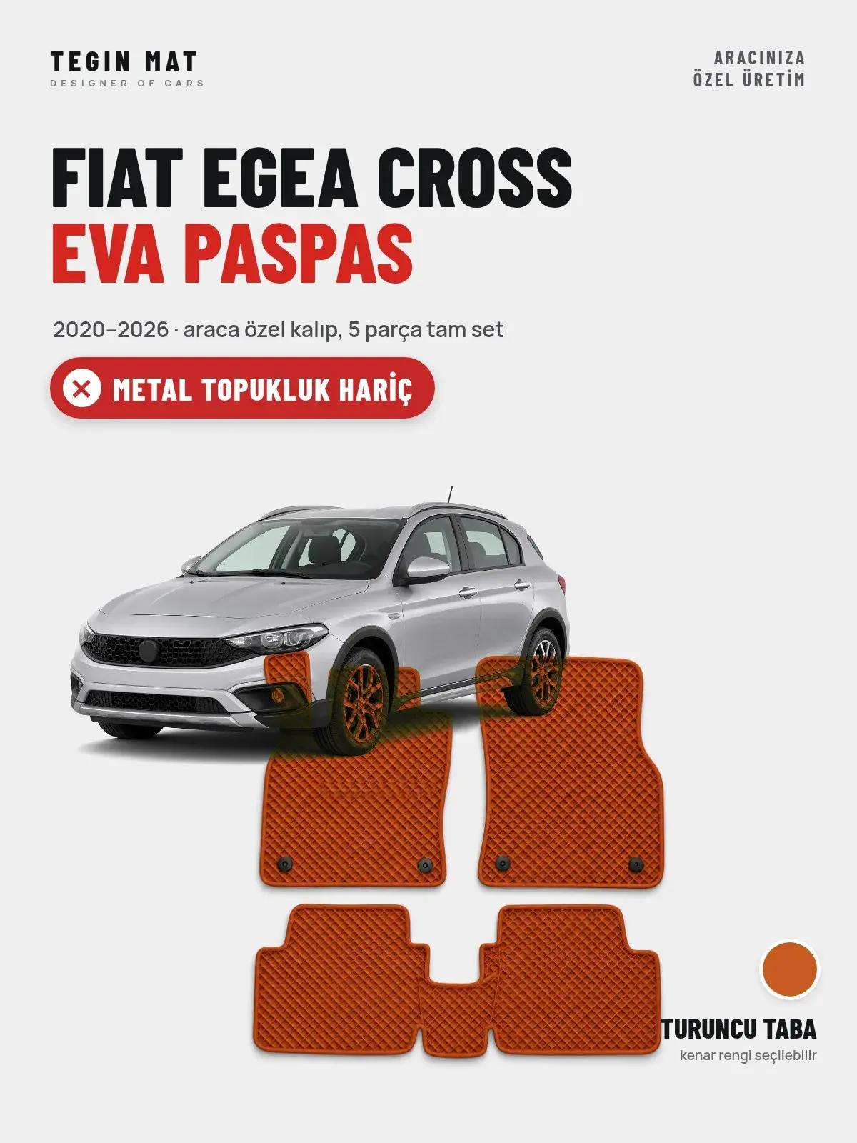 Fiat Egea Cross EVA Oto Paspas Tam Set (2020–2026) Turuncu Taba – Metal Topukluk Hariç (1)