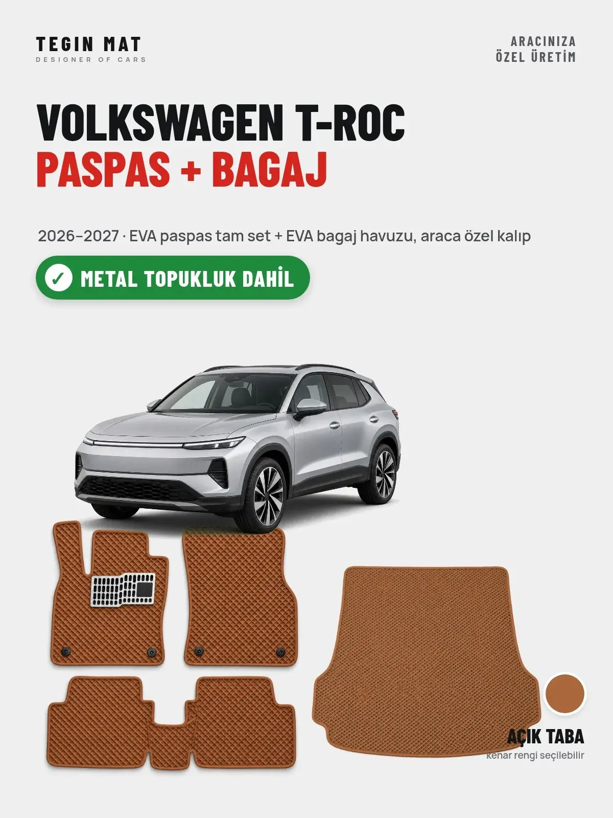 Volkswagen T-Roc EVA Paspas + Bagaj Havuzu Seti (2026–2027) Açık Taba – Metal Topukluk Dahil (1)