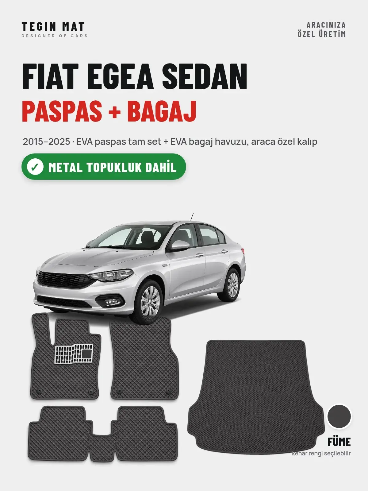 Fiat Egea Sedan EVA Paspas + Bagaj Havuzu Seti (2015–2025) Füme – Metal Topukluk Dahil (1)
