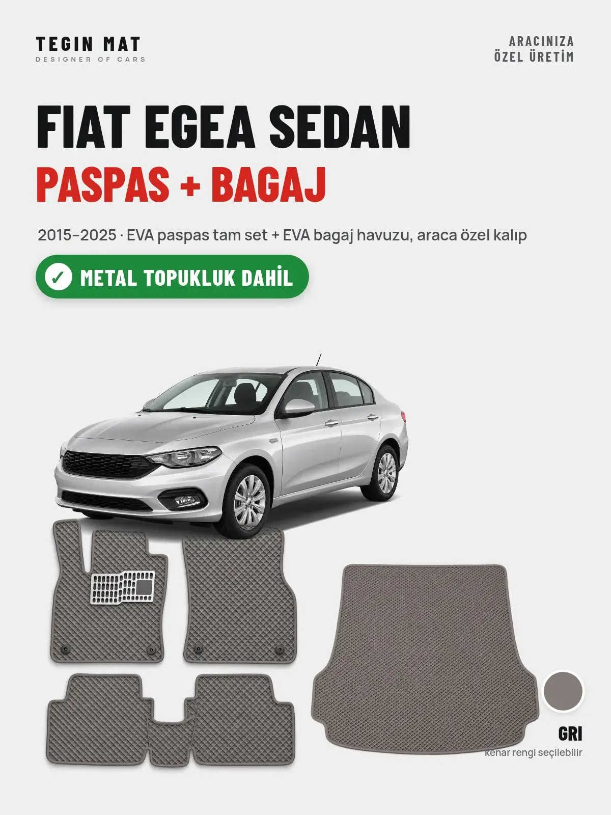 Fiat Egea Sedan EVA Paspas + Bagaj Havuzu Seti (2015–2025) Gri – Metal Topukluk Dahil (1)