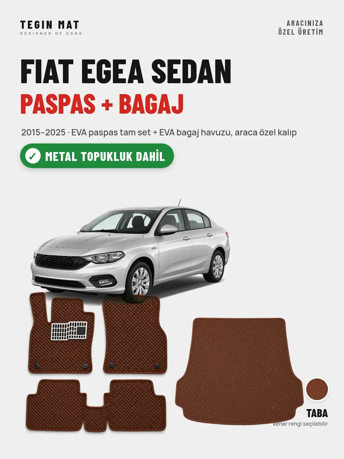 Fiat Egea Sedan EVA Paspas + Bagaj Havuzu Seti (2015–2025) Taba – Metal Topukluk Dahil (1)