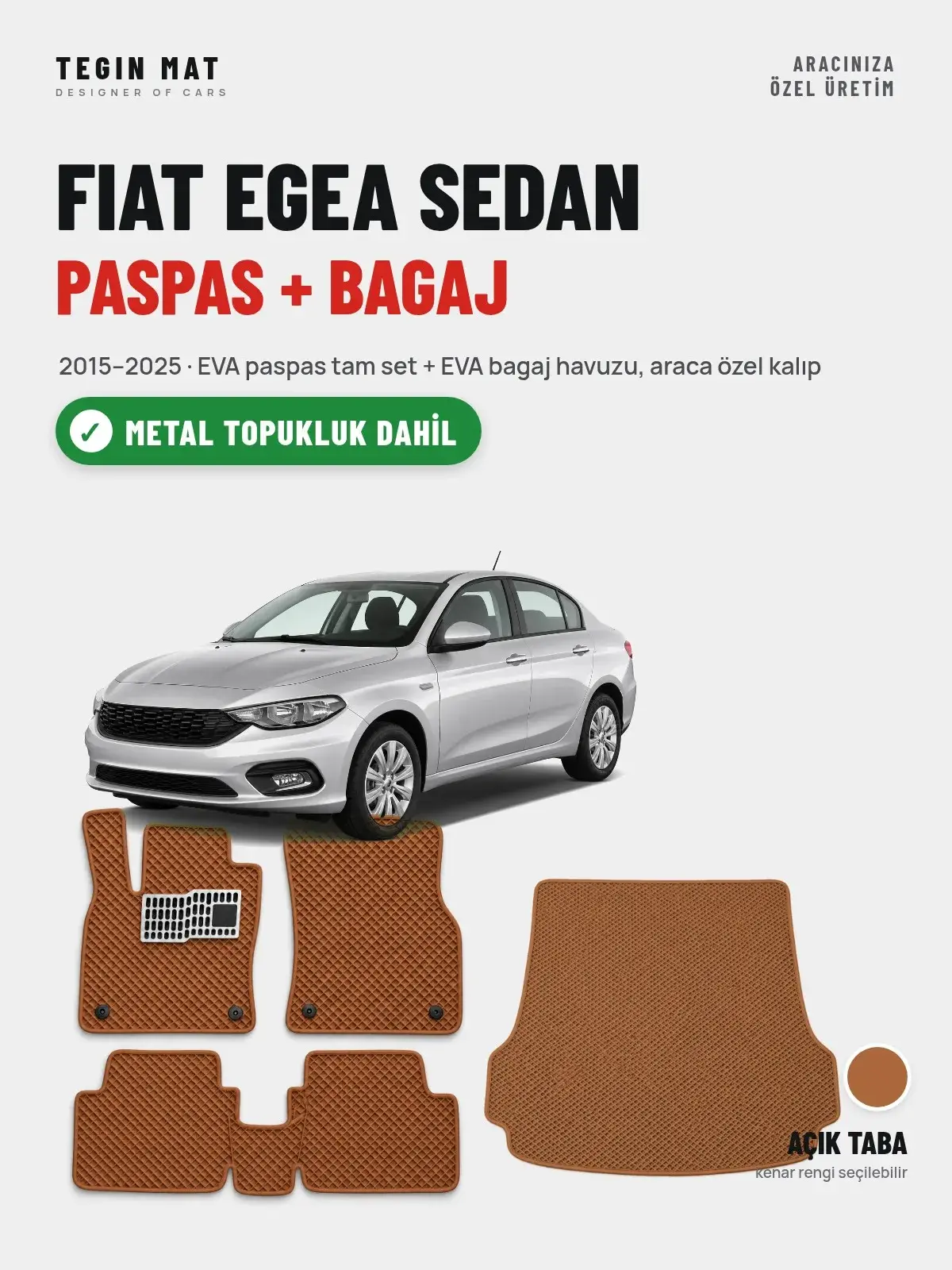 Fiat Egea Sedan EVA Paspas + Bagaj Havuzu Seti (2015–2025) Açık Taba – Metal Topukluk Dahil (1)