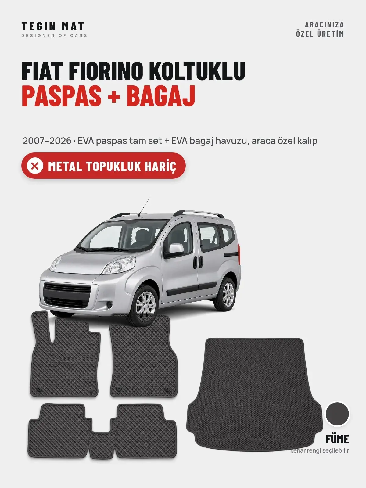 Fiat Fiorino Koltuklu EVA Paspas + Bagaj Havuzu Seti (2007–2026) Füme – Metal Topukluk Hariç (1)