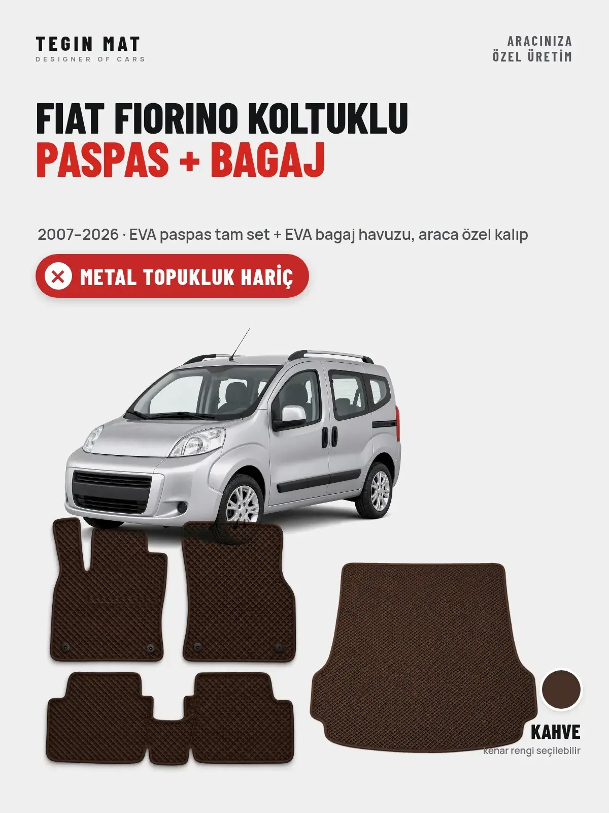 Fiat Fiorino Koltuklu EVA Paspas + Bagaj Havuzu Seti (2007–2026) Kahve – Metal Topukluk Hariç (1)