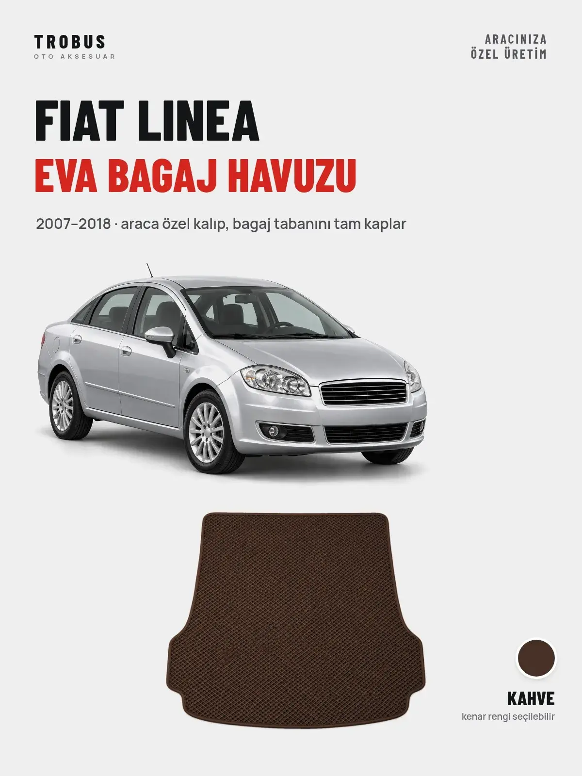 Fiat Linea EVA Bagaj Havuzu (2007–2018) Kahve – Araca Özel Kalıp (1)