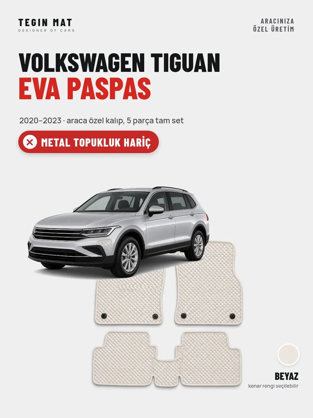 Volkswagen Tiguan EVA Oto Paspas Tam Set (2020–2023) Beyaz – Metal Topukluk Hariç (1)