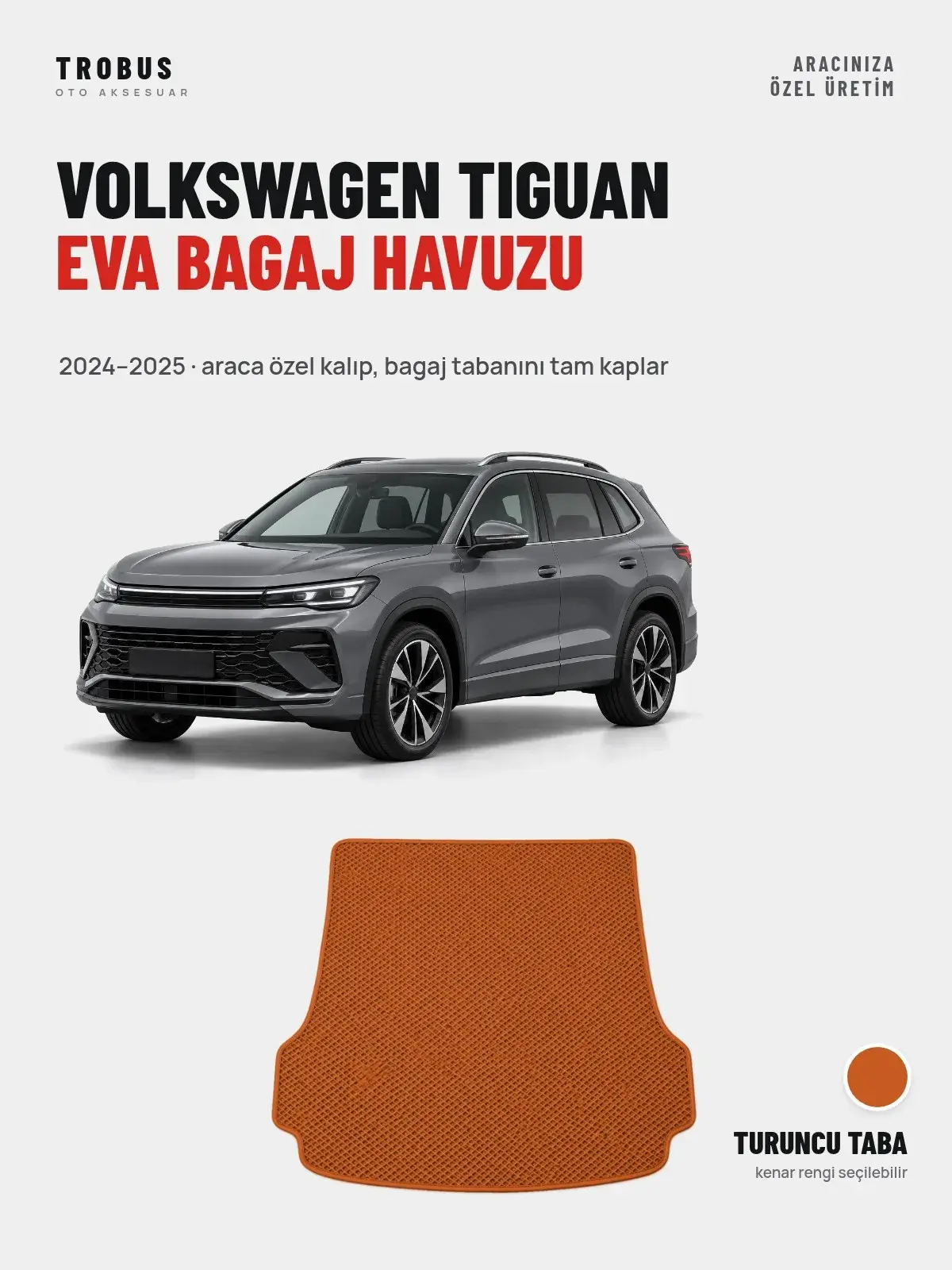 Volkswagen Tiguan EVA Bagaj Havuzu (2024–2025) Turuncu Taba – Araca Özel Kalıp (1)