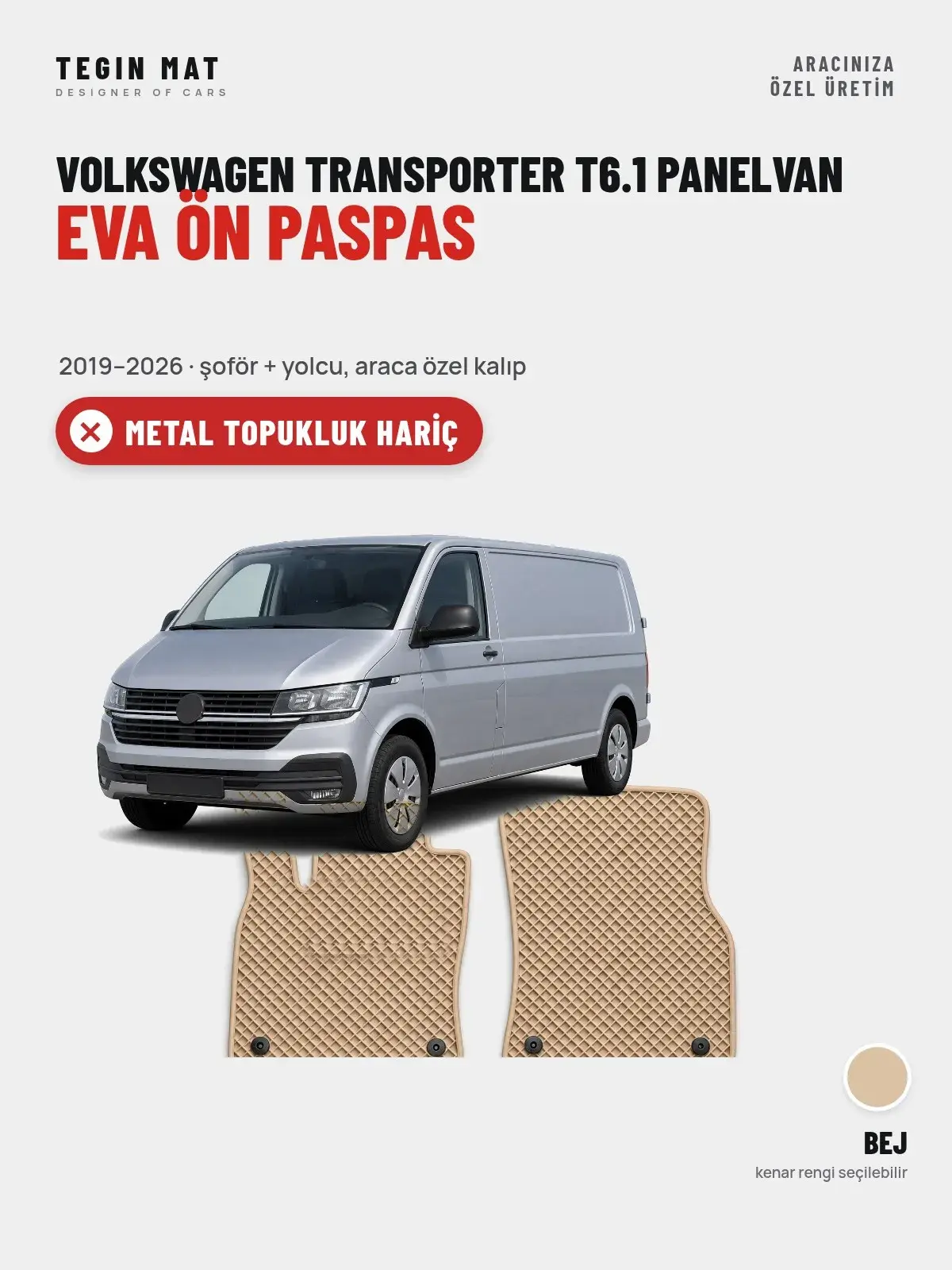 Volkswagen Transporter T6.1 Panelvan EVA Ön Paspas (2019–2026) Bej – Metal Topukluk Hariç (1)