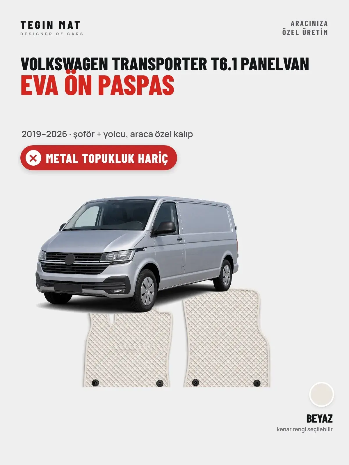 Volkswagen Transporter T6.1 Panelvan EVA Ön Paspas (2019–2026) Beyaz – Metal Topukluk Hariç (1)