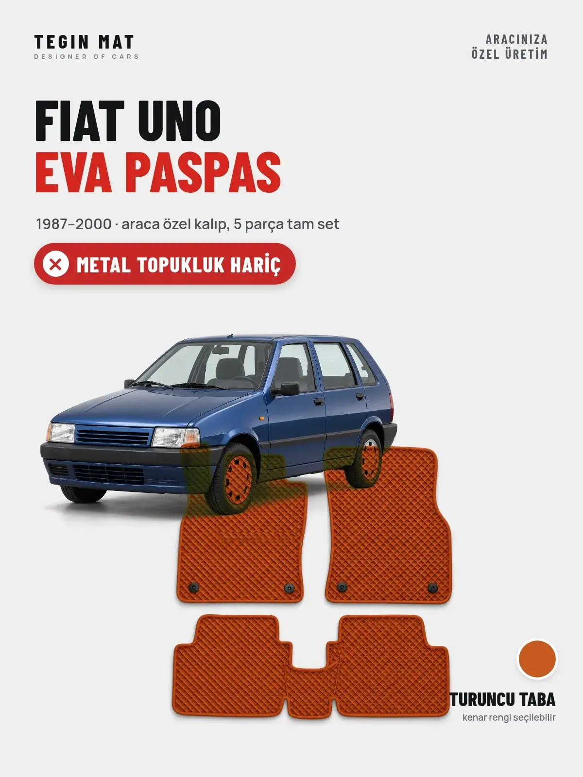 Fiat Uno EVA Oto Paspas Tam Set (1987–2000) Turuncu Taba – Metal Topukluk Hariç (1)